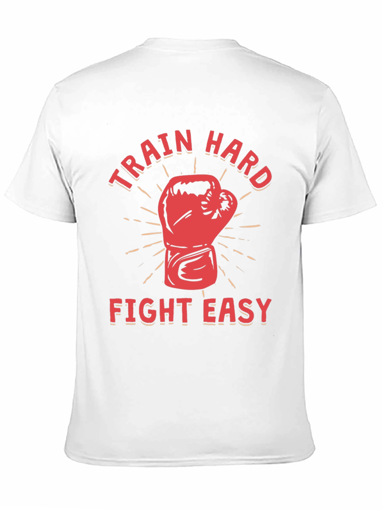 Train Hard Fight Easy Graphic T-Shirt