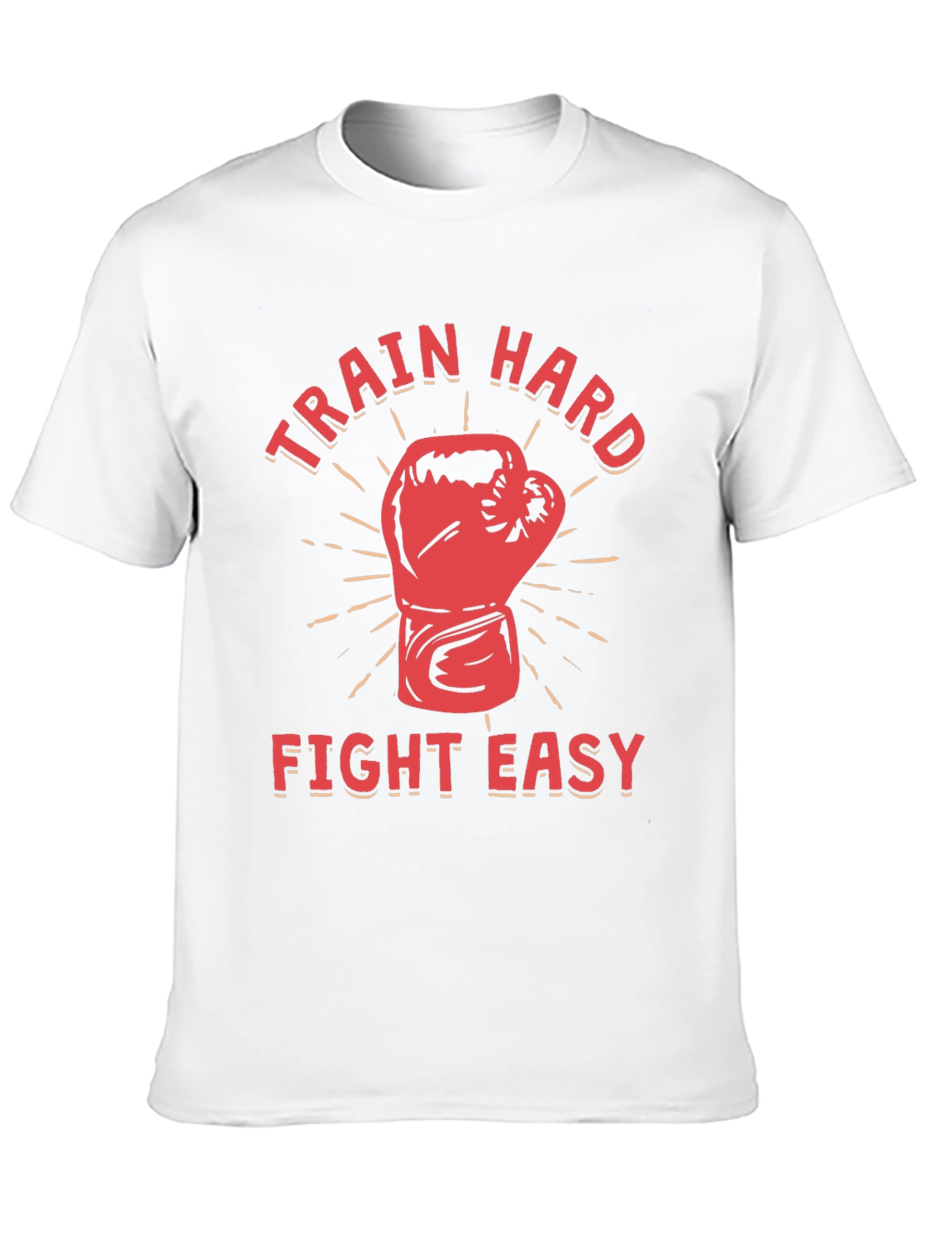 Train Hard Fight Easy Graphic T-Shirt