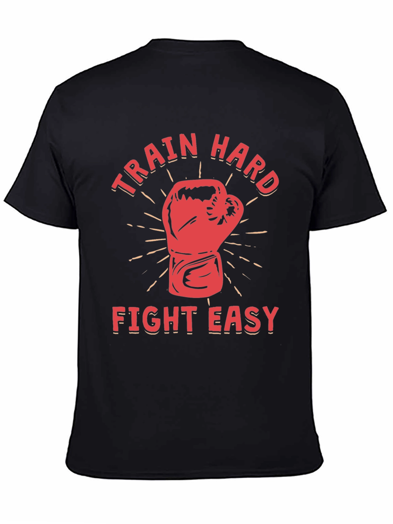 Train Hard Fight Easy Graphic T-Shirt