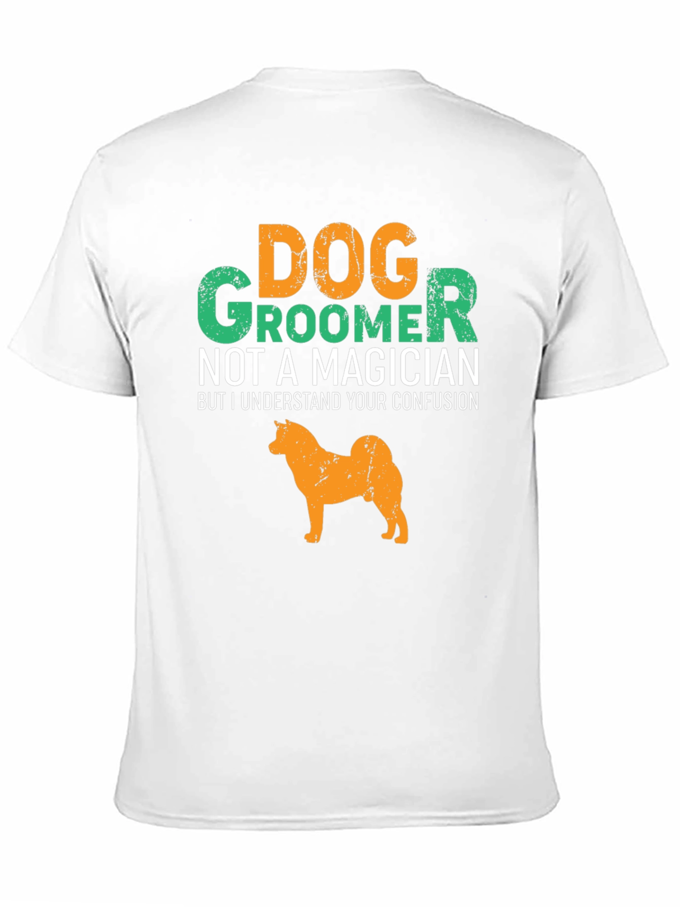 Dog Groomer T-Shirt Funny Dog Graphic Tee
