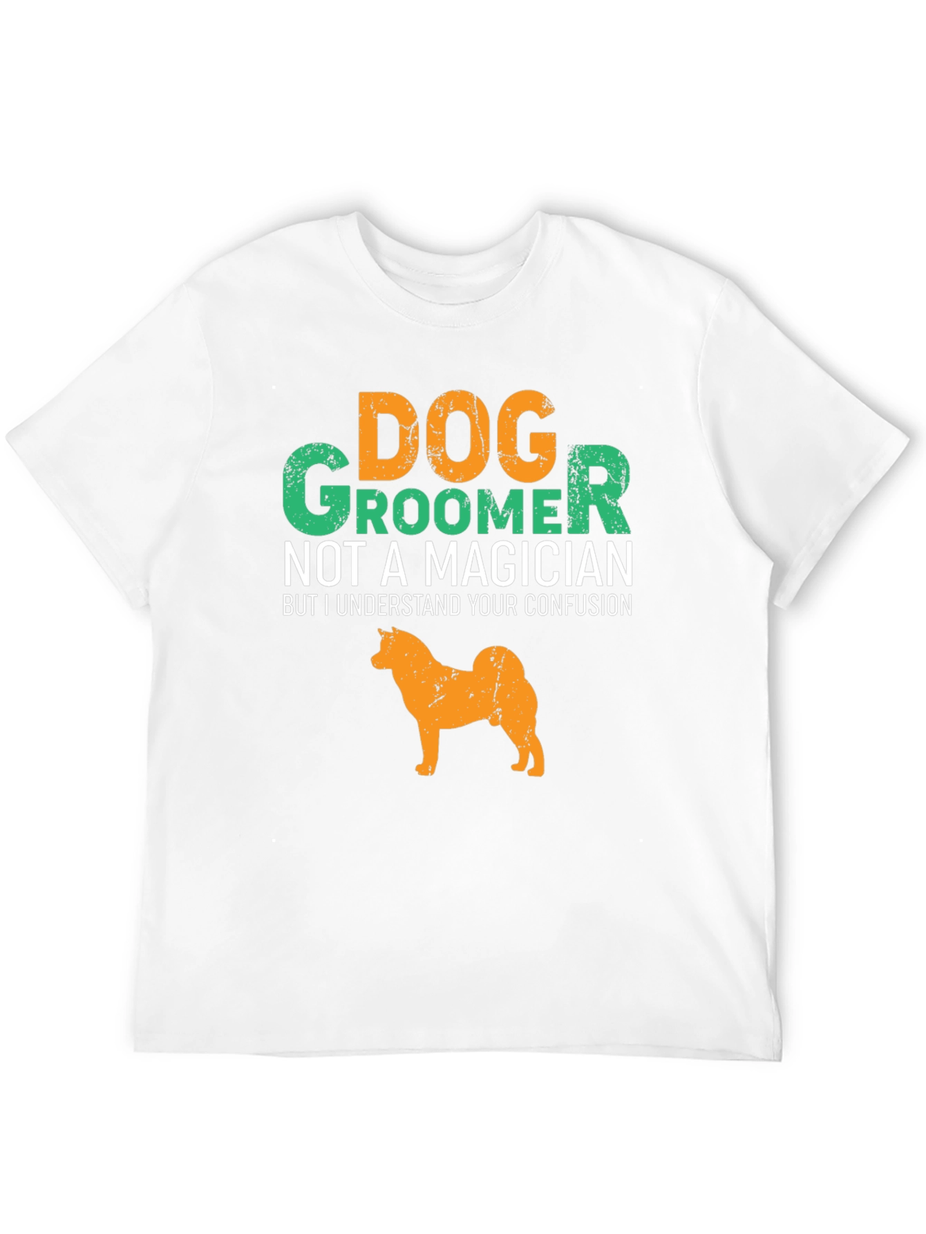 Dog Groomer T-Shirt Funny Dog Graphic Tee