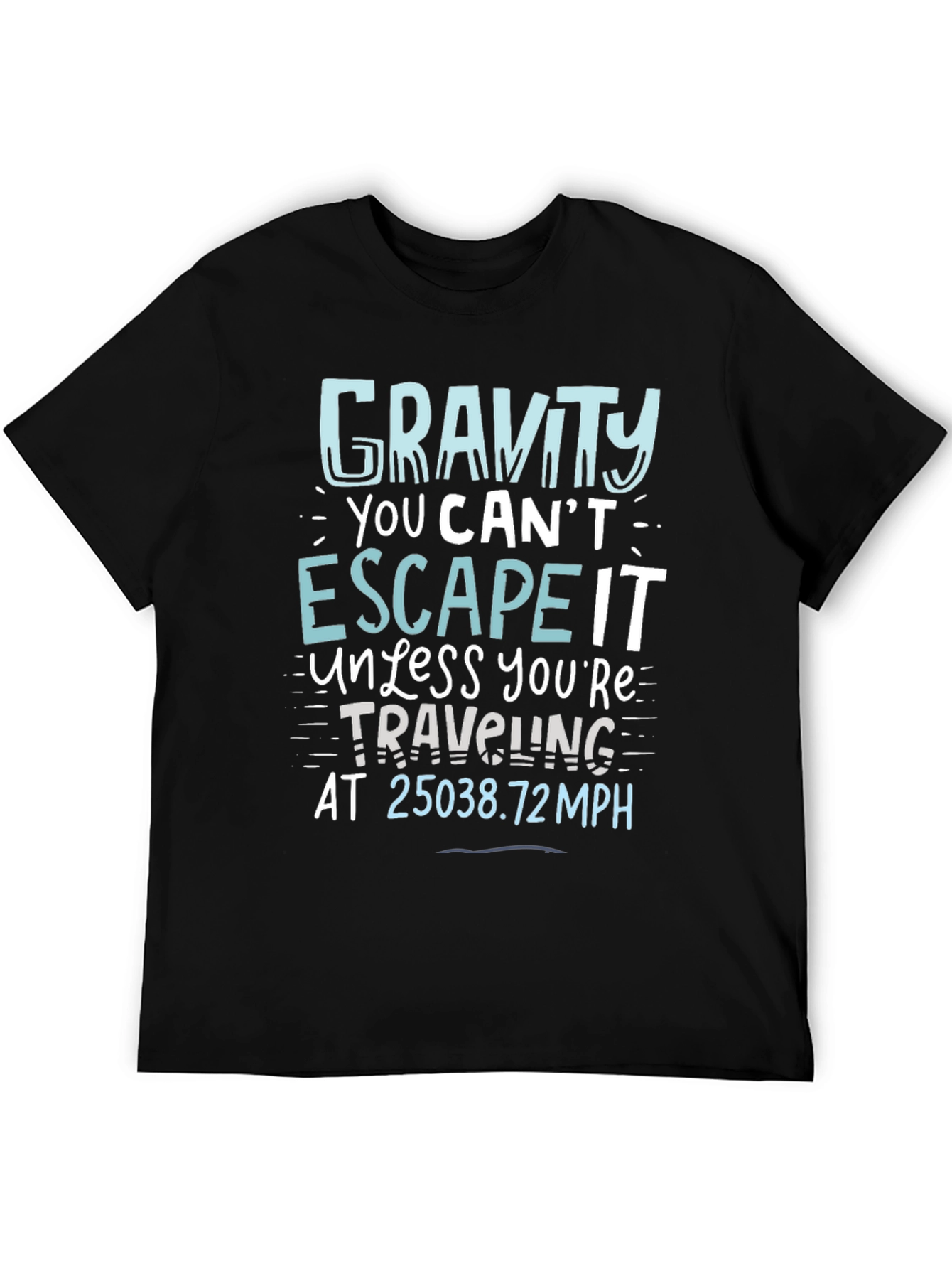 Gravity Escape Graphic Tee - Science Humor T-Shirt