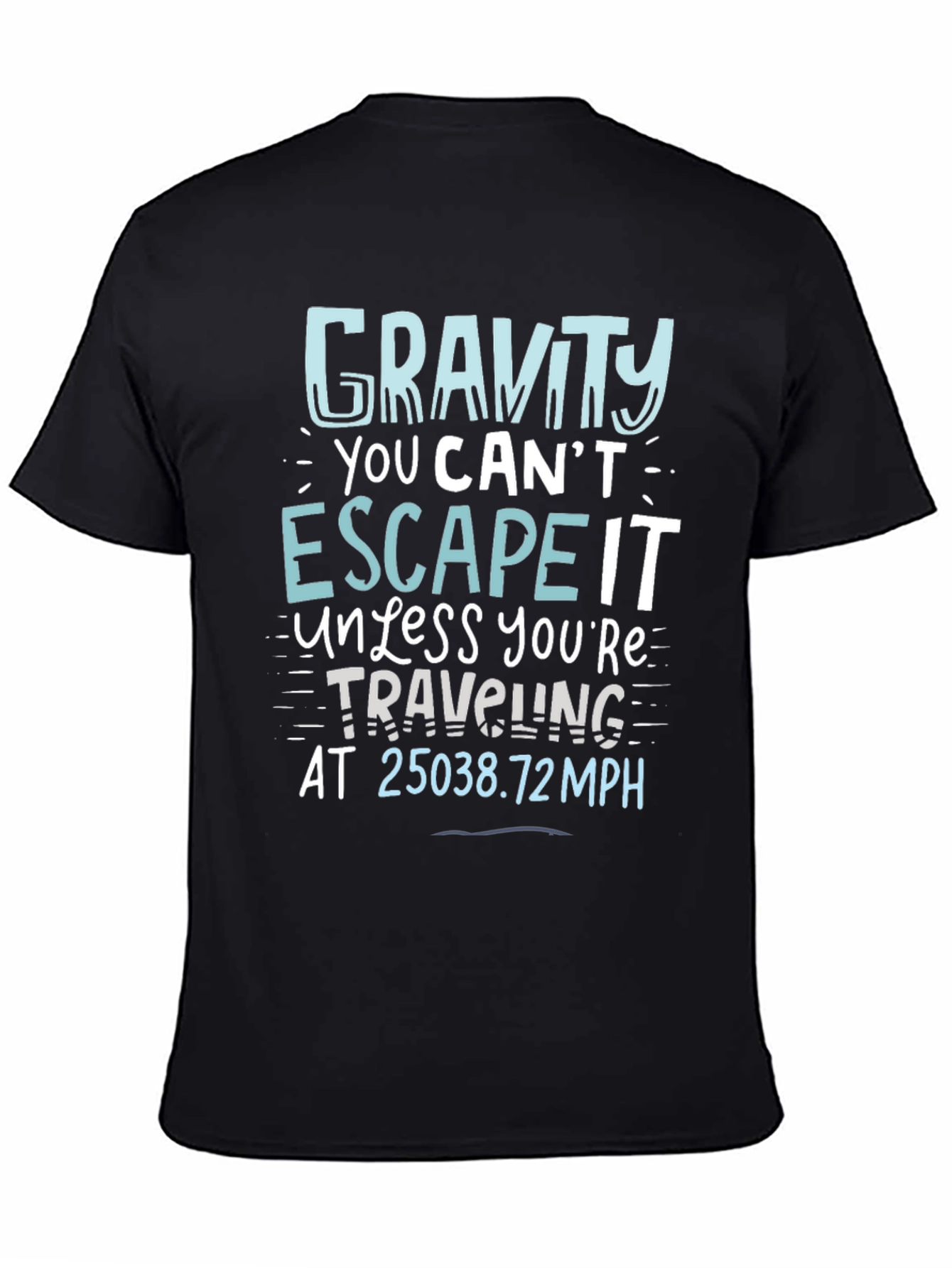 Gravity Escape Graphic Tee - Science Humor T-Shirt