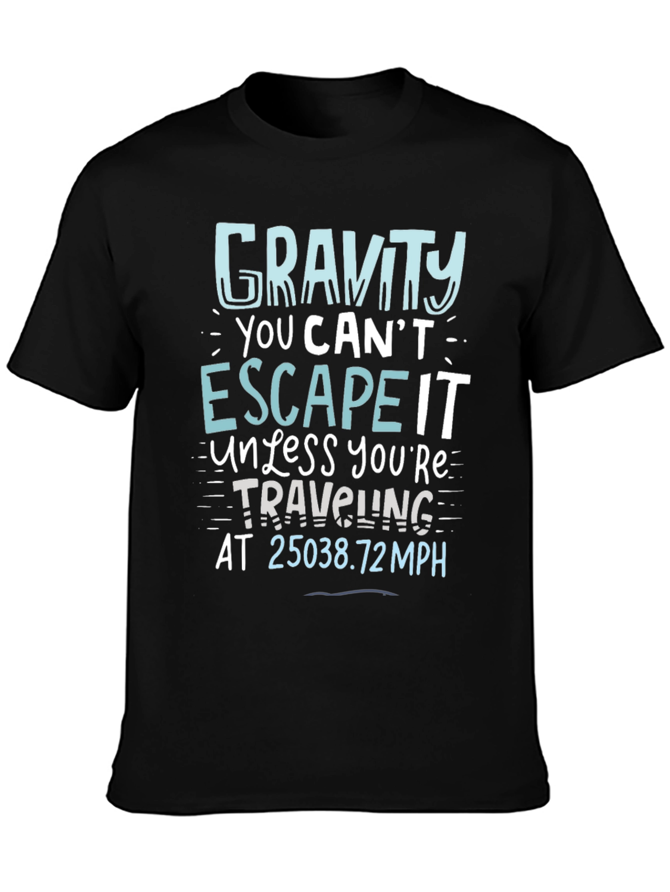 Gravity Escape Graphic Tee - Science Humor T-Shirt