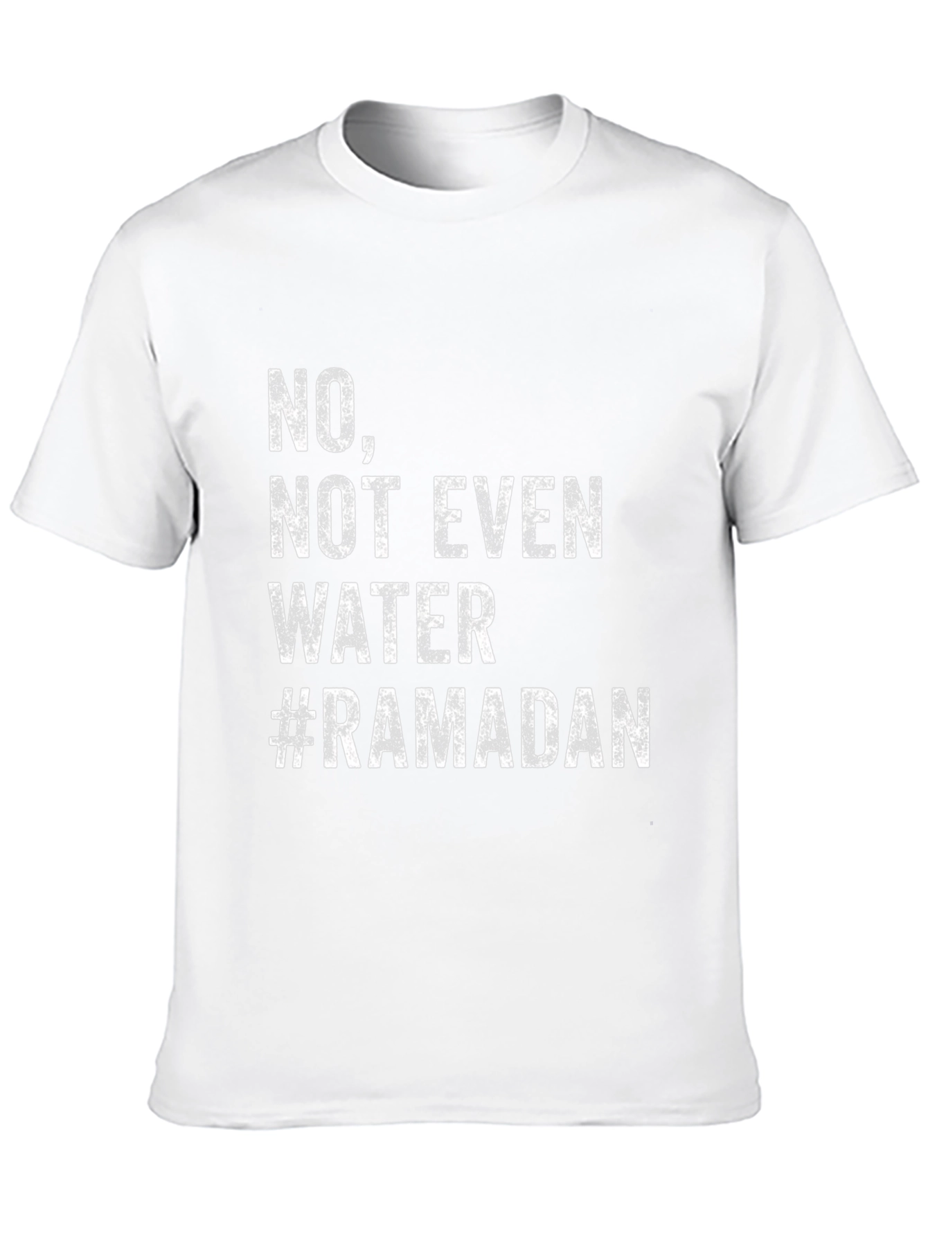 Ramadan Fasting T-Shirt - No Not Even Water