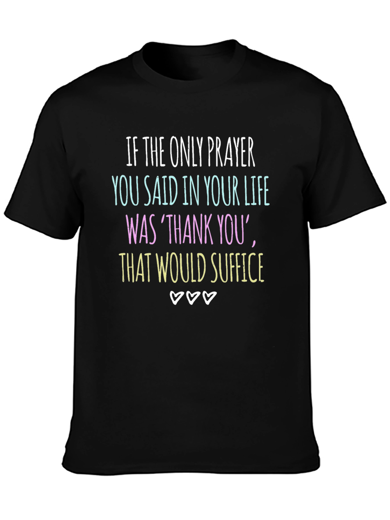 Gratitude Graphic Tee - Thank You Suffice