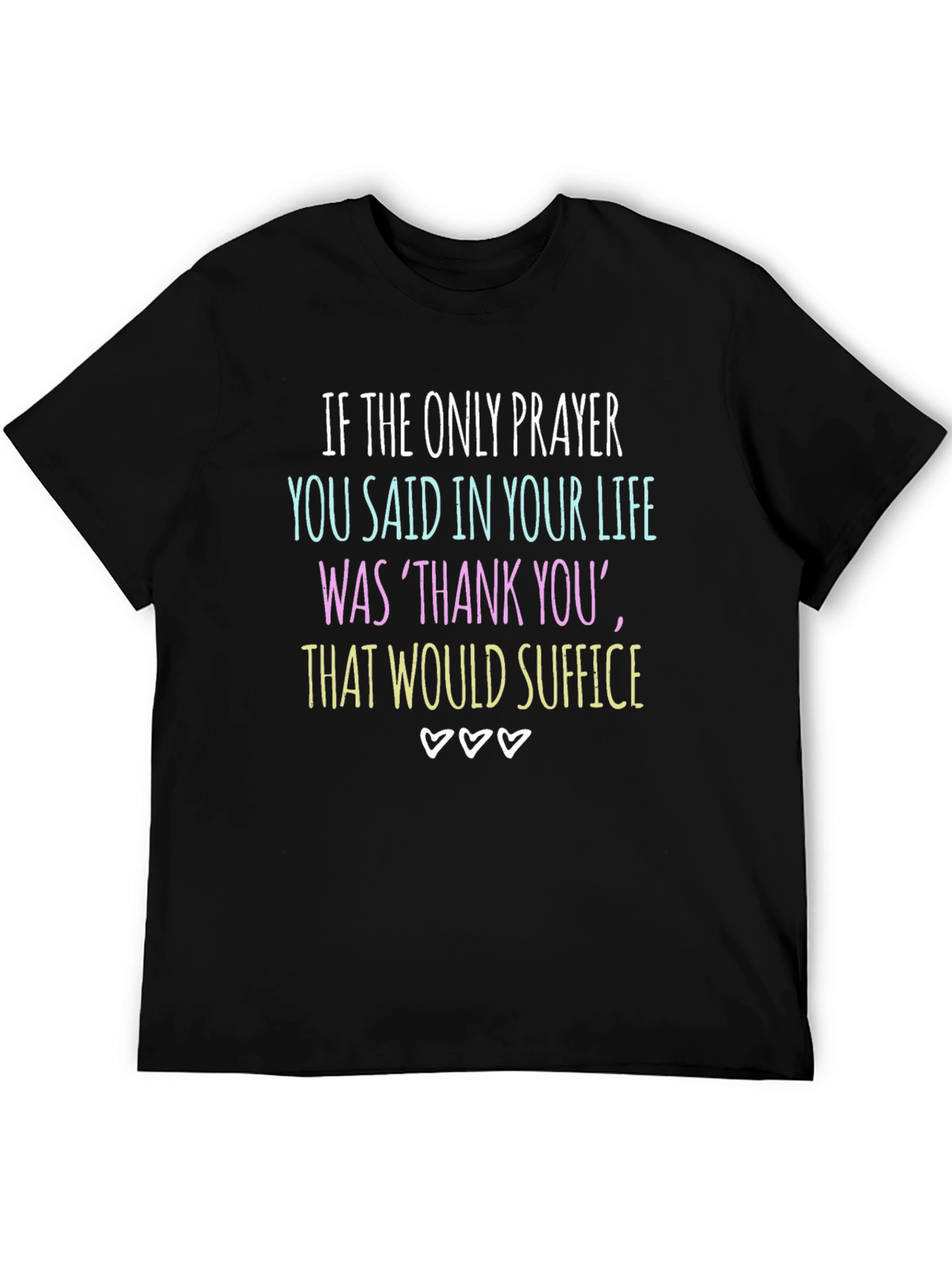 Gratitude Graphic Tee - Thank You Suffice
