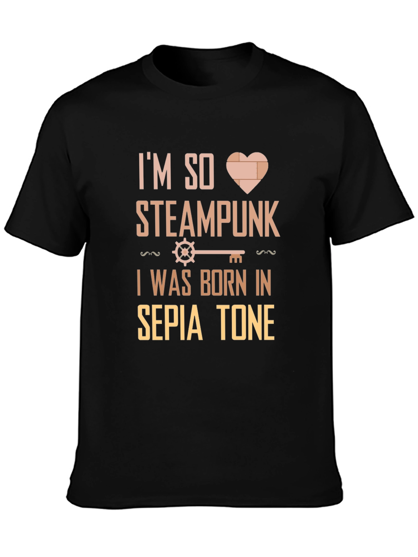 Im So Steampunk T-Shirt