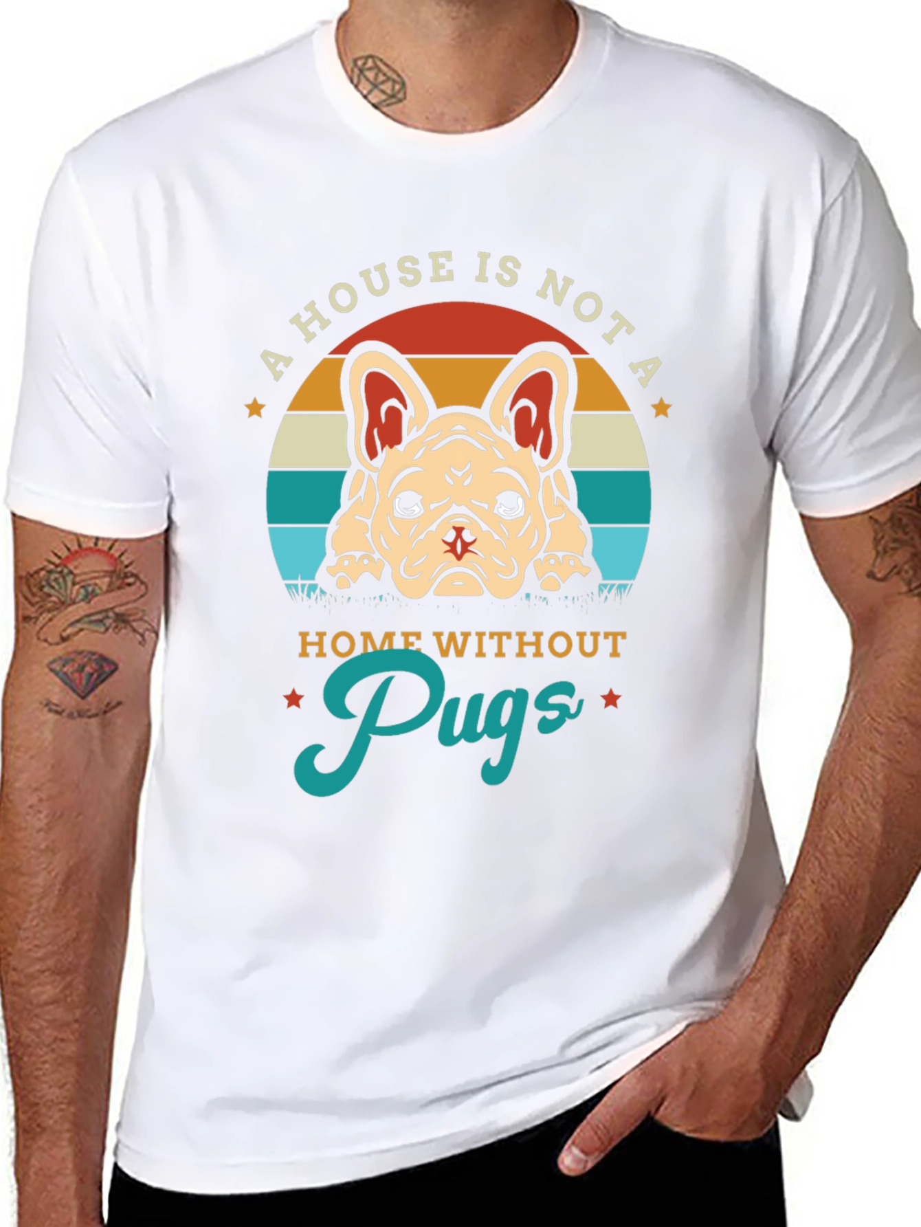 A House Is Not A Home Without Pugs T-Shirt