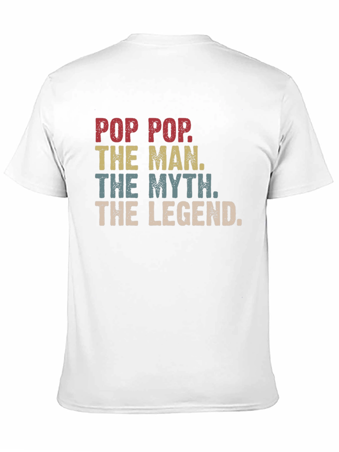 Pop Pop The Man The Myth The Legend T-Shirt
