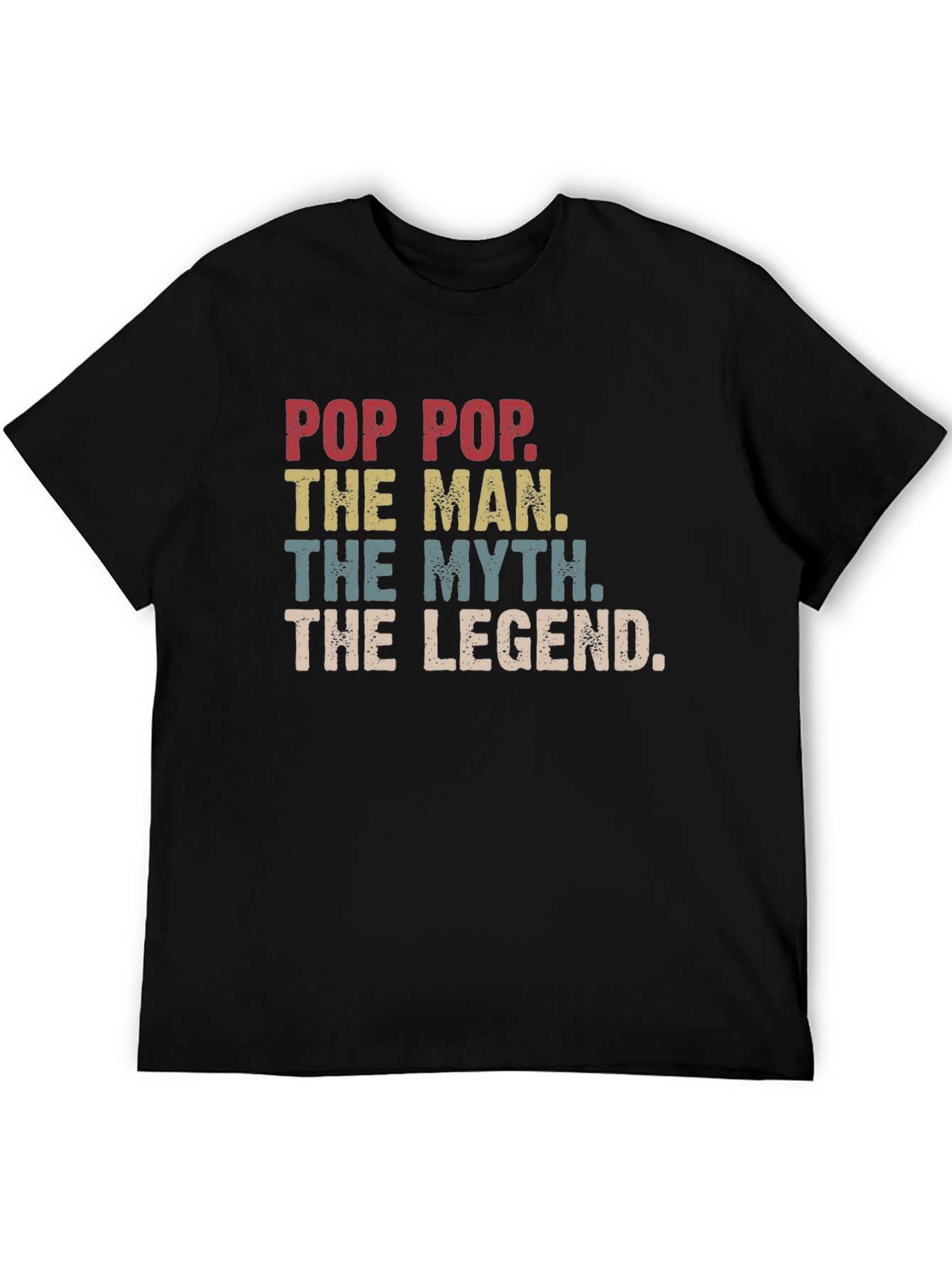 Pop Pop The Man The Myth The Legend T-Shirt