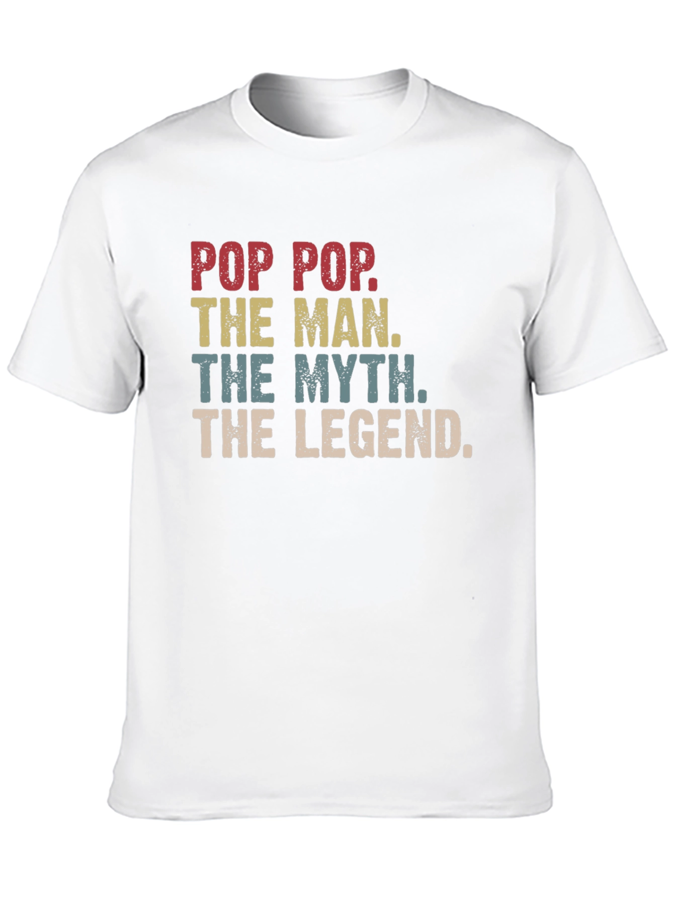 Pop Pop The Man The Myth The Legend T-Shirt