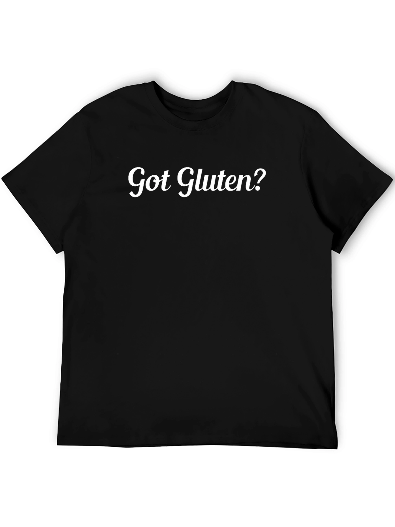 Got Gluten? Black T-Shirt Funny Foodie Tee