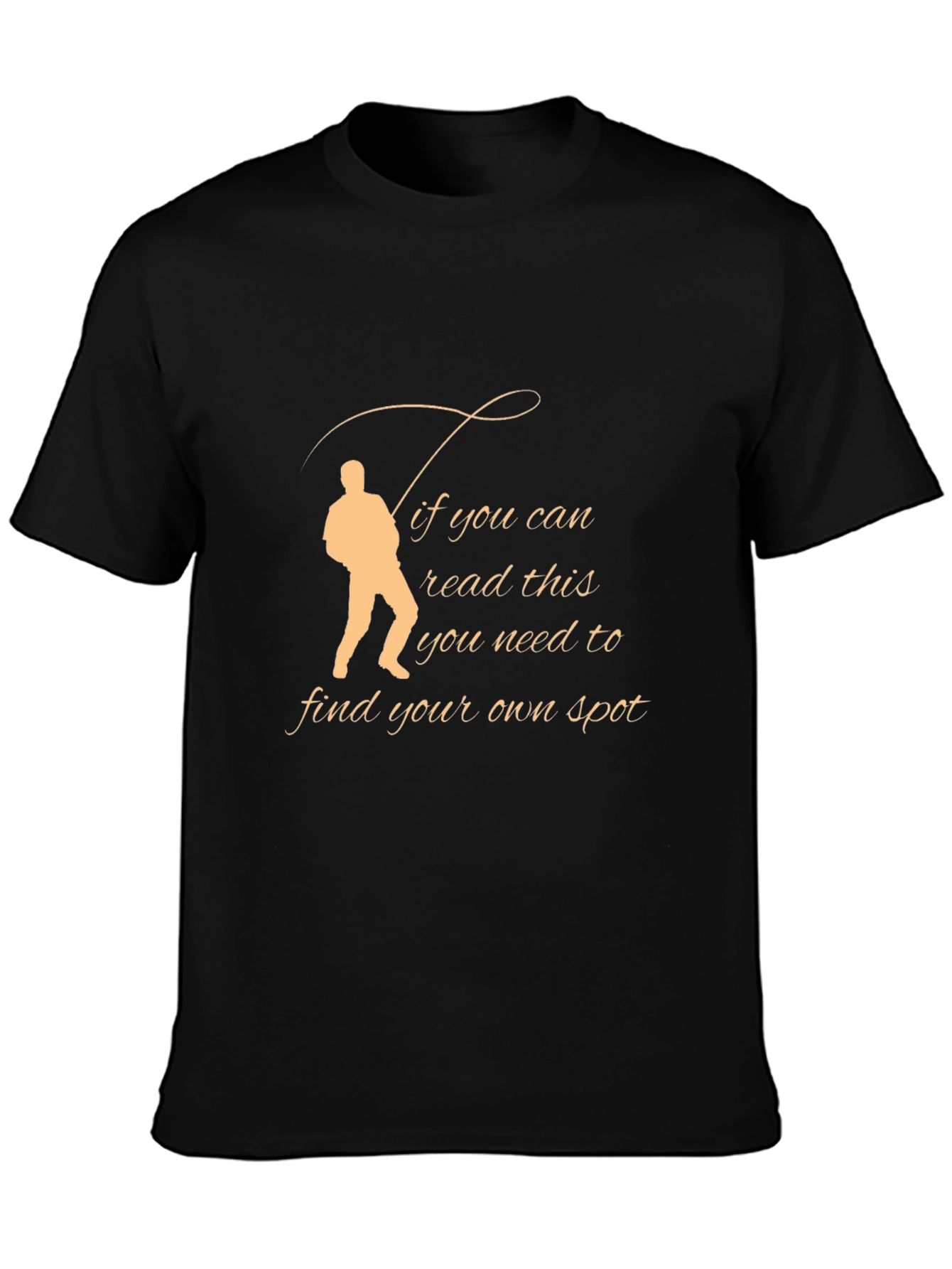 Fishing T-Shirt - Find Your Own Spot