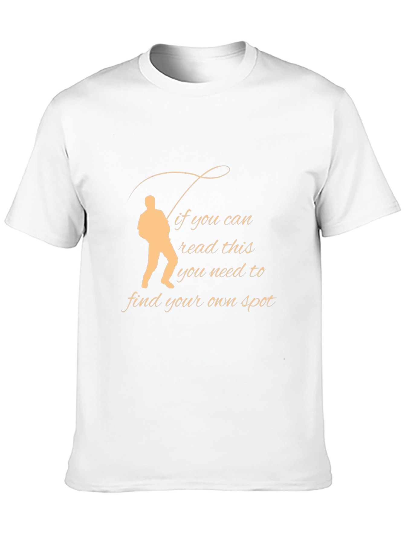 Fishing T-Shirt - Find Your Own Spot