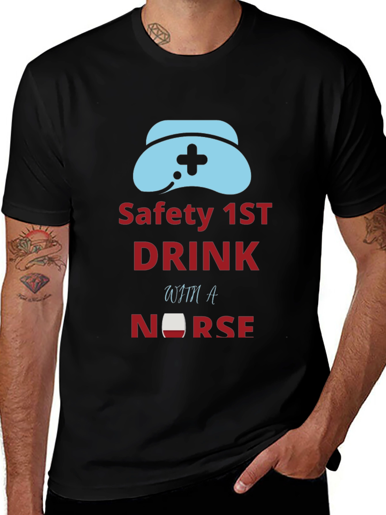 Safety First Drink With a Nurse Graphic Tee