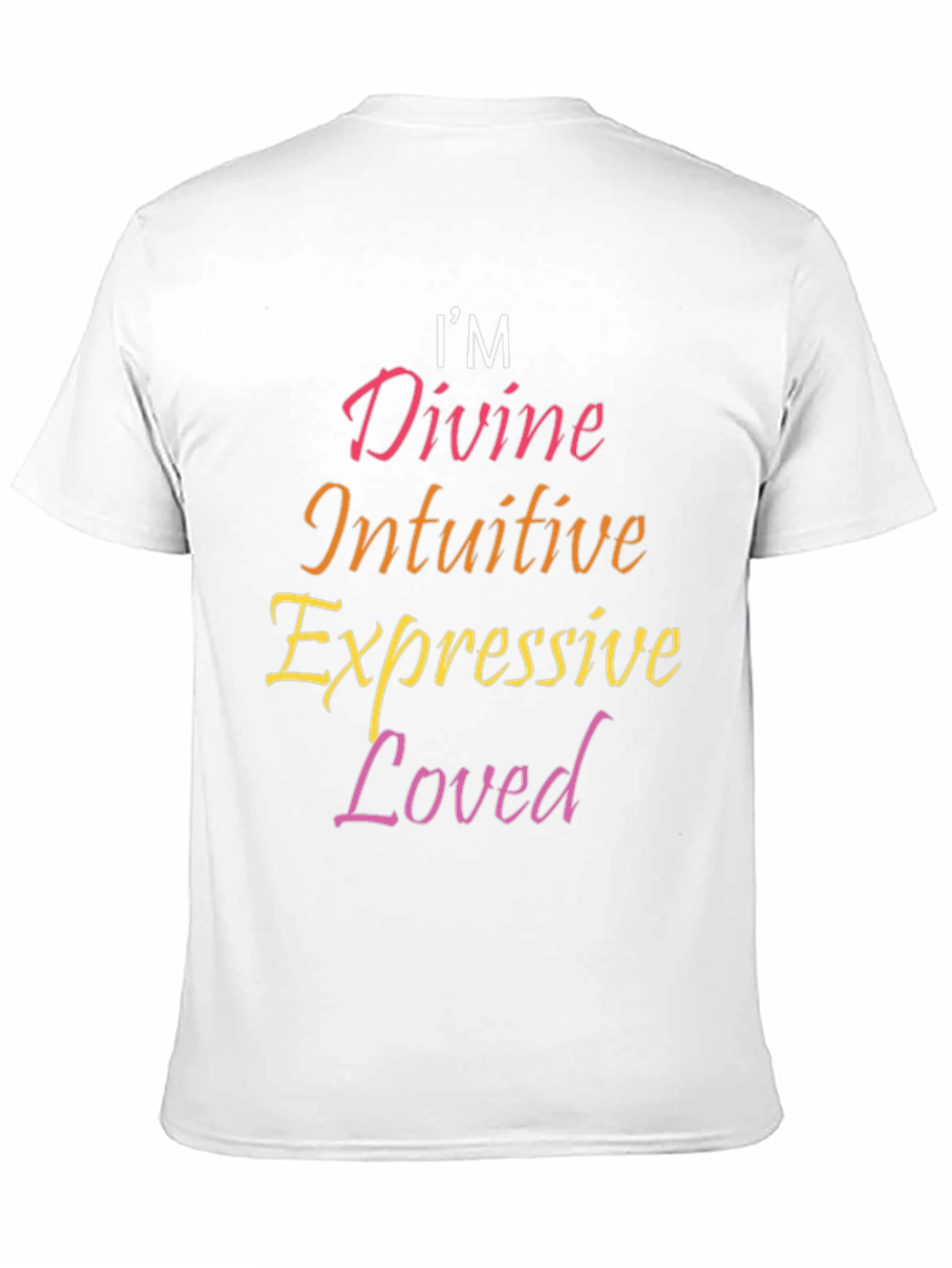 Im Divine Intuitive Expressive Loved Black Tee