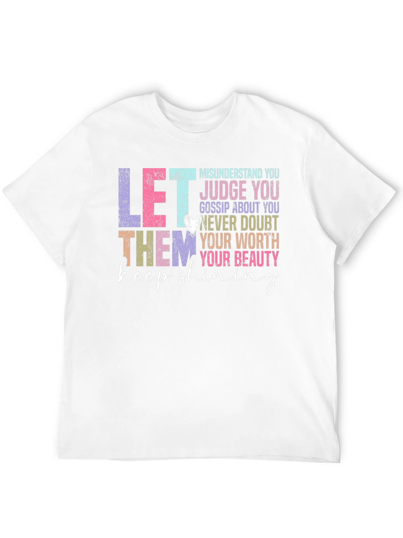 Let Them Keep Shining T-Shirt