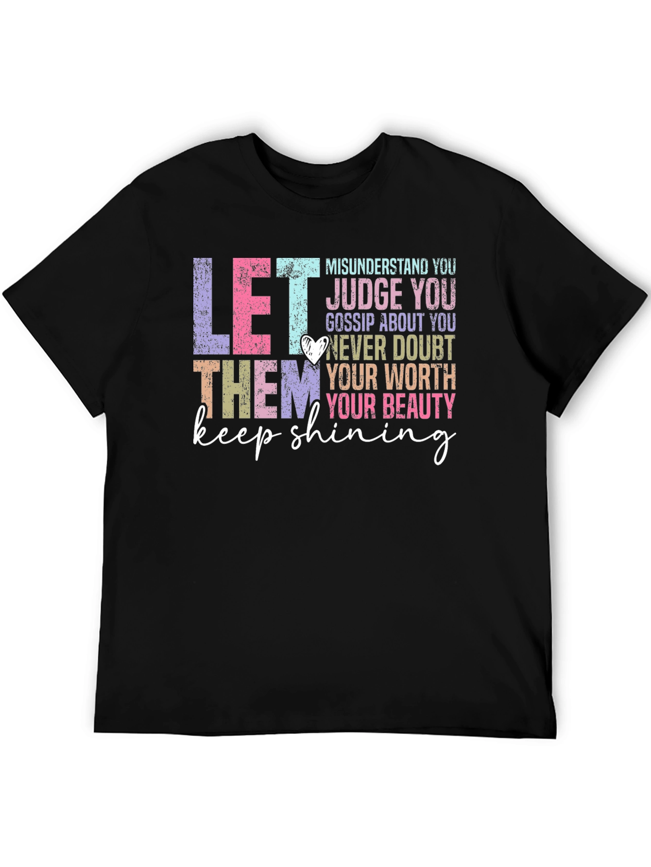 Let Them Keep Shining T-Shirt