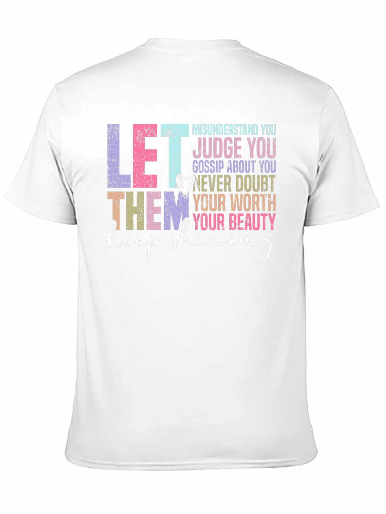 Let Them Keep Shining T-Shirt
