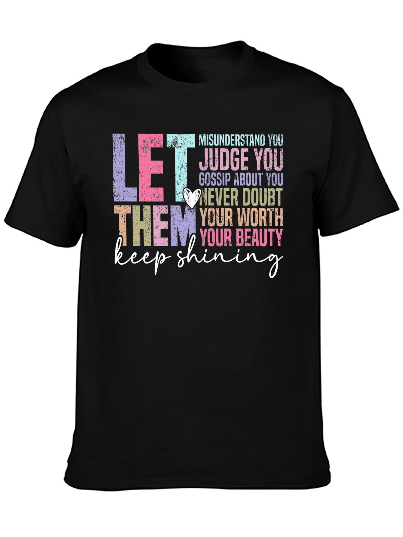 Let Them Keep Shining T-Shirt