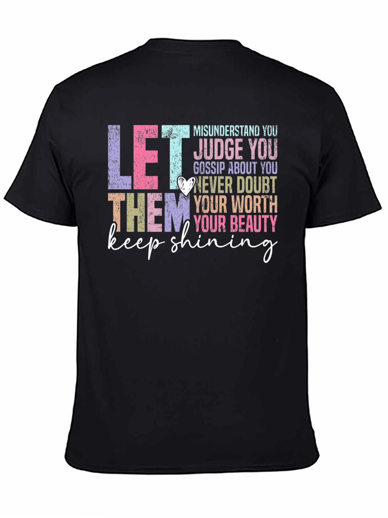 Let Them Keep Shining T-Shirt