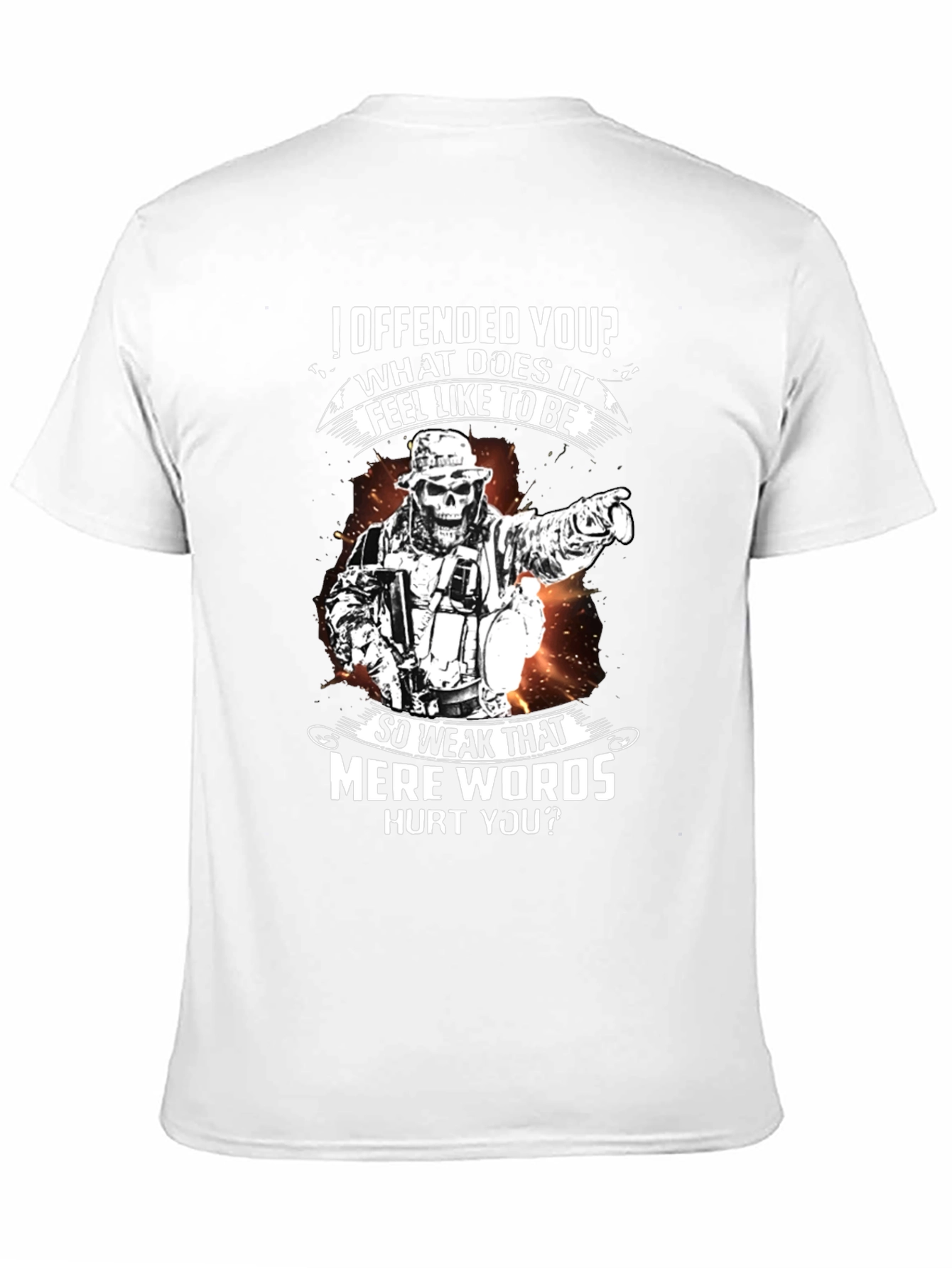 Offensive Humor T-Shirt - Weak Mere Words