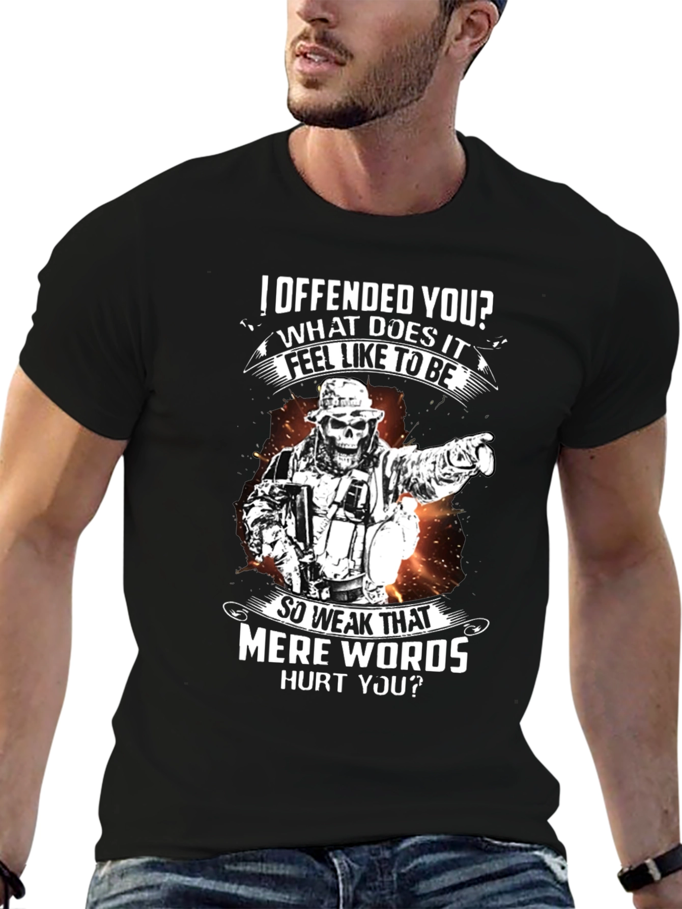 Offensive Humor T-Shirt - Weak Mere Words