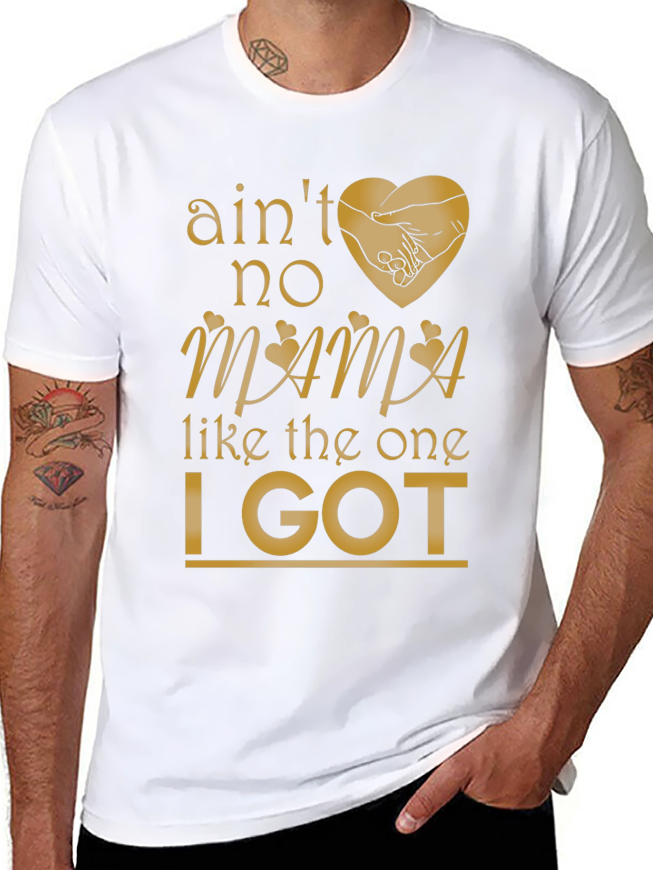 Aint No Mama Like the One I Got T-Shirt