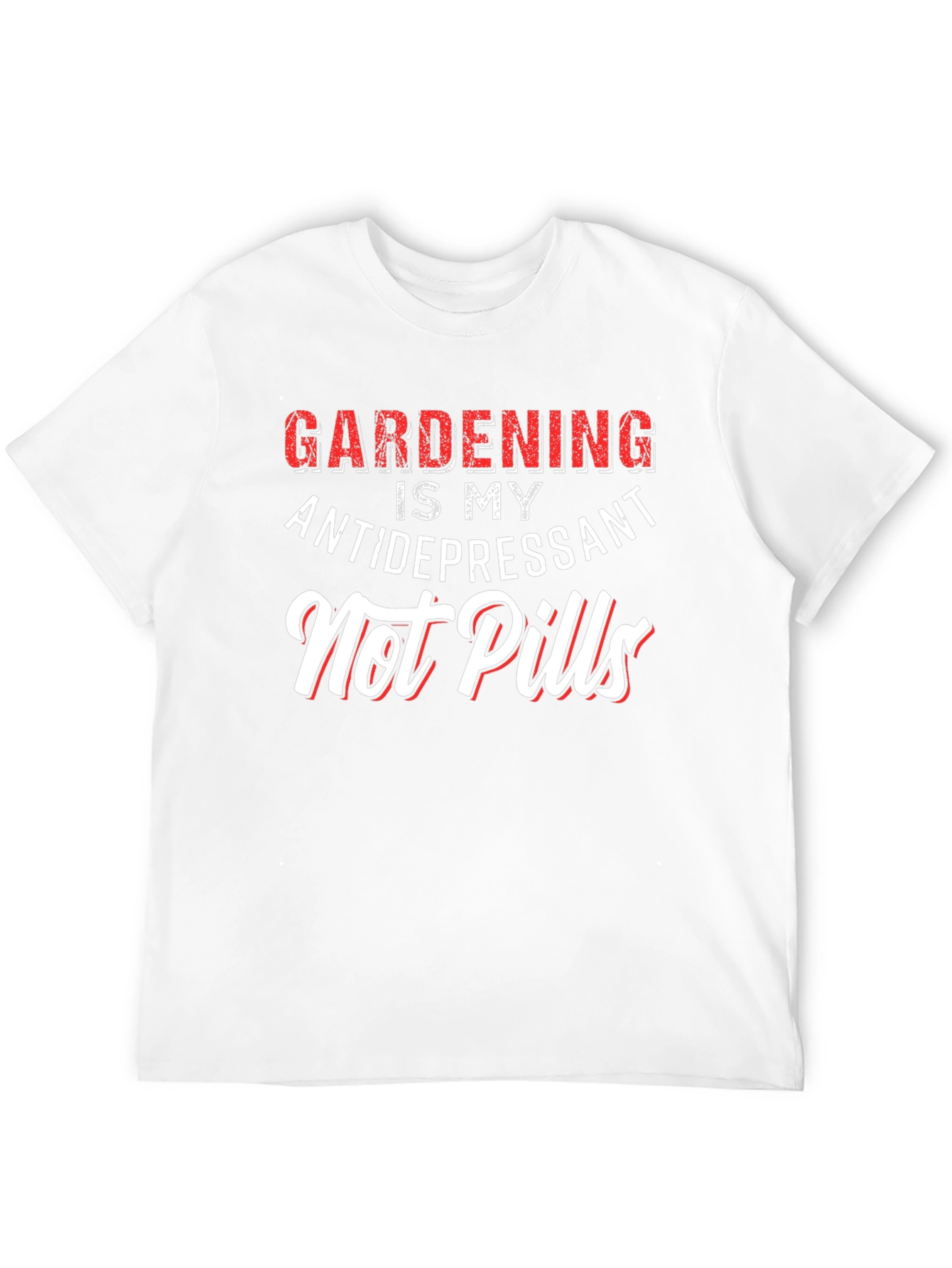 Gardening is My Antidepressant T-Shirt