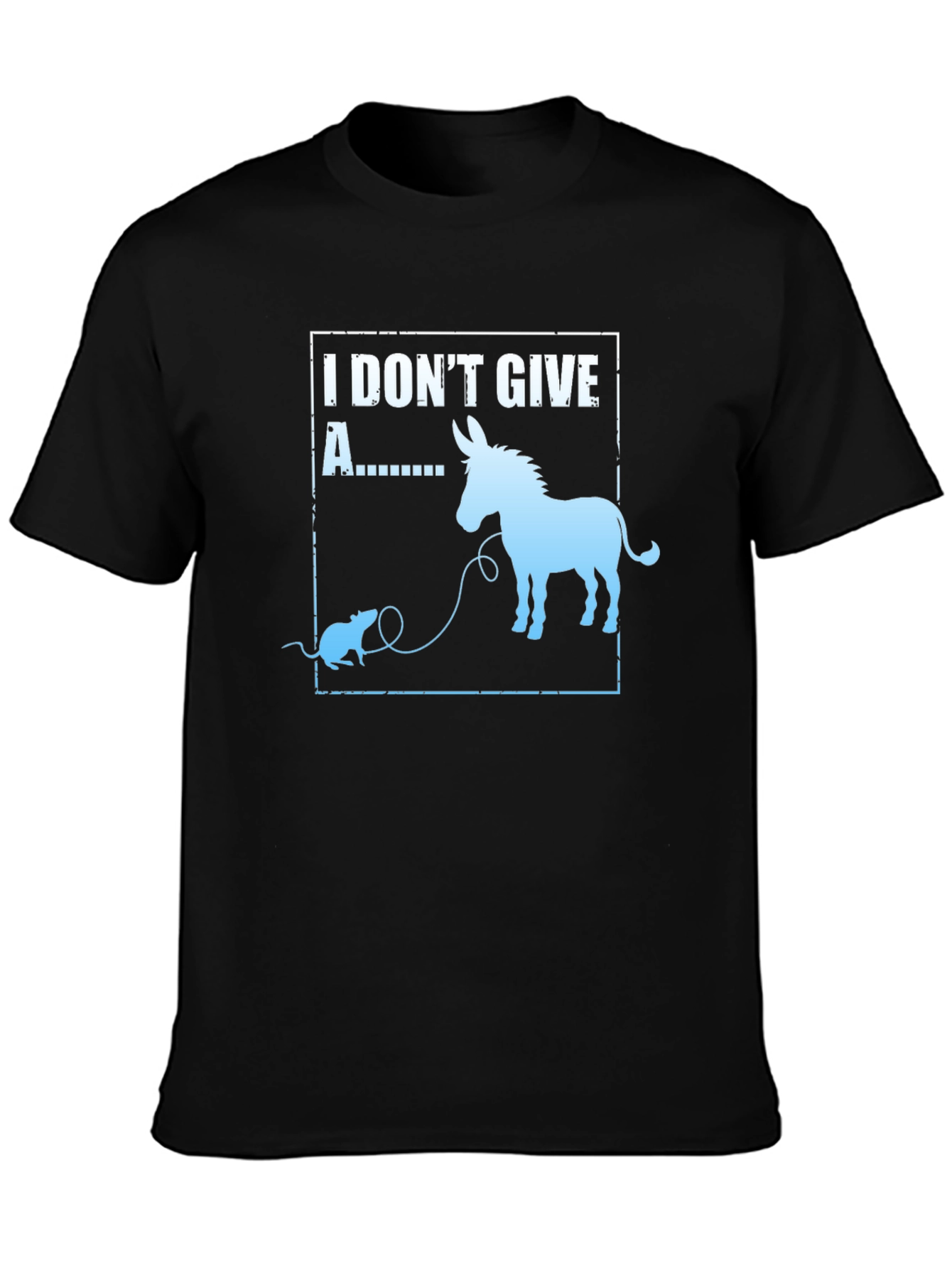 I Dont Give A Rats Ass Funny T-Shirt