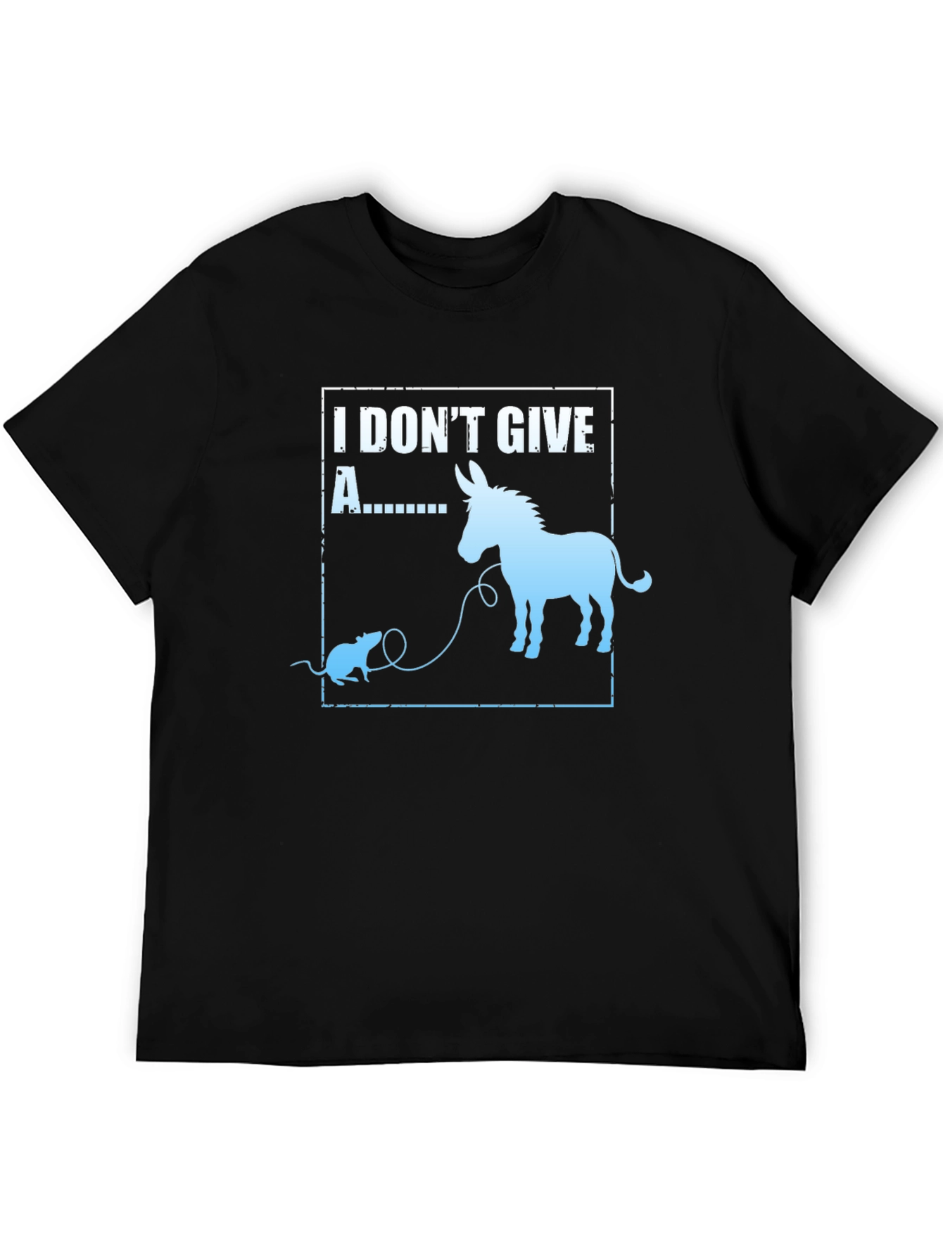 I Dont Give A Rats Ass Funny T-Shirt