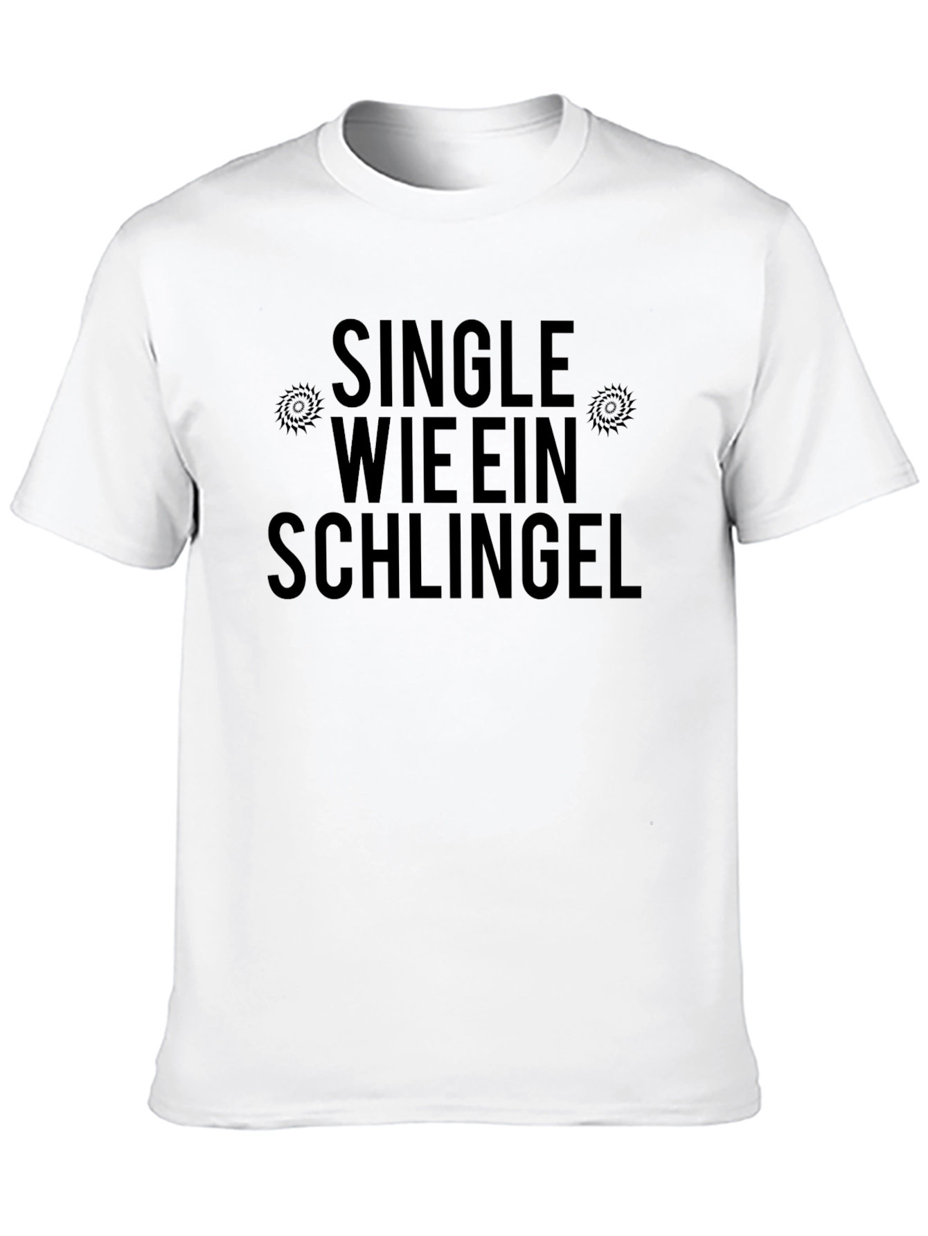 Single Wie Ein Schlingel T-Shirt Funny German Slogan