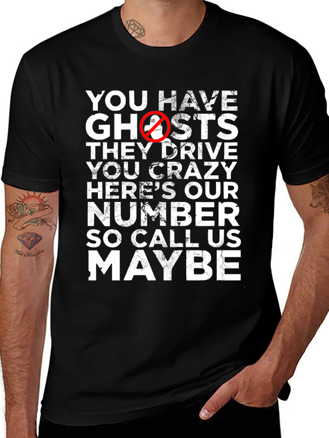 You Have Ghosts? Funny Graphic Tee
