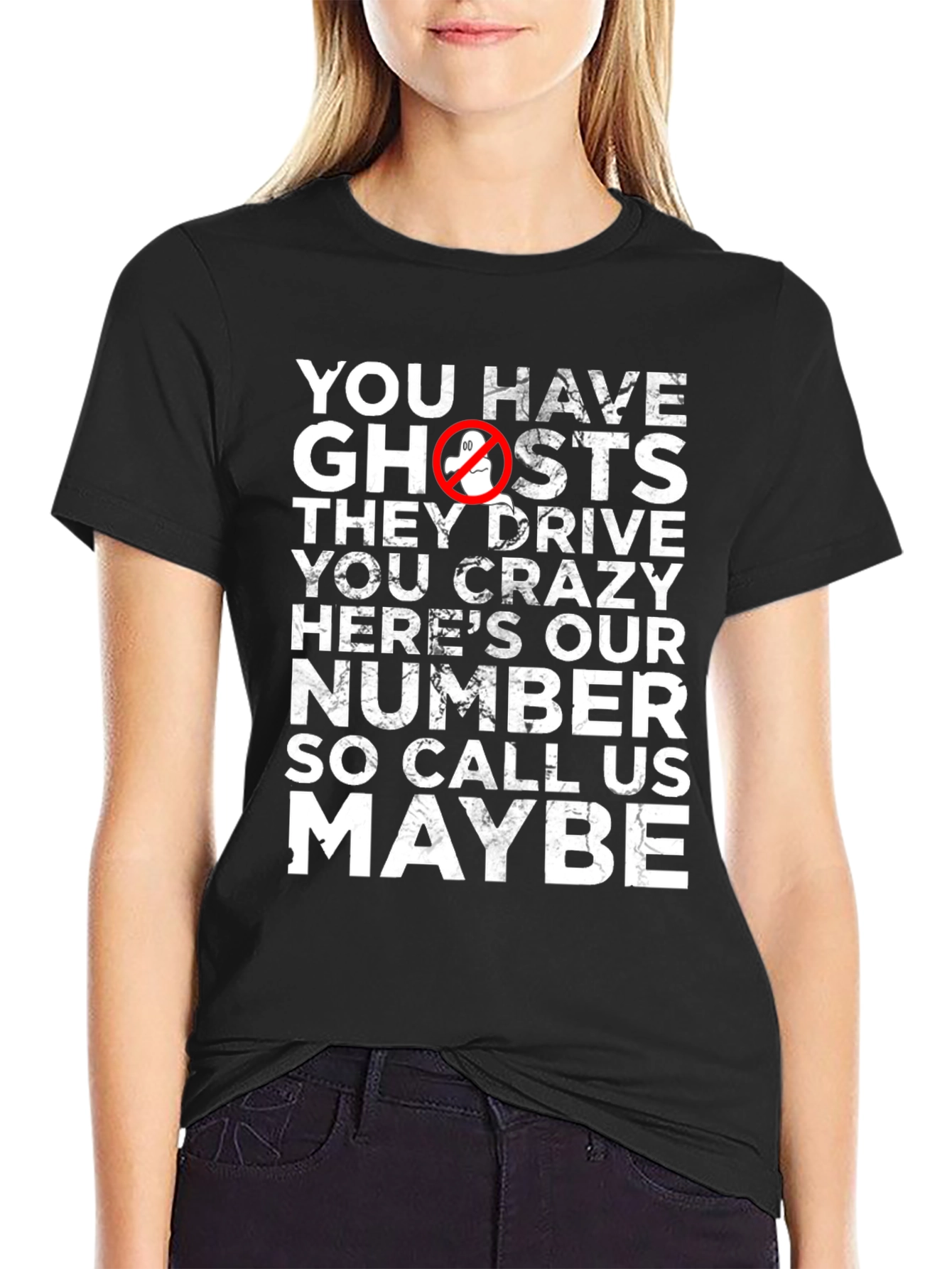 You Have Ghosts? Funny Graphic Tee