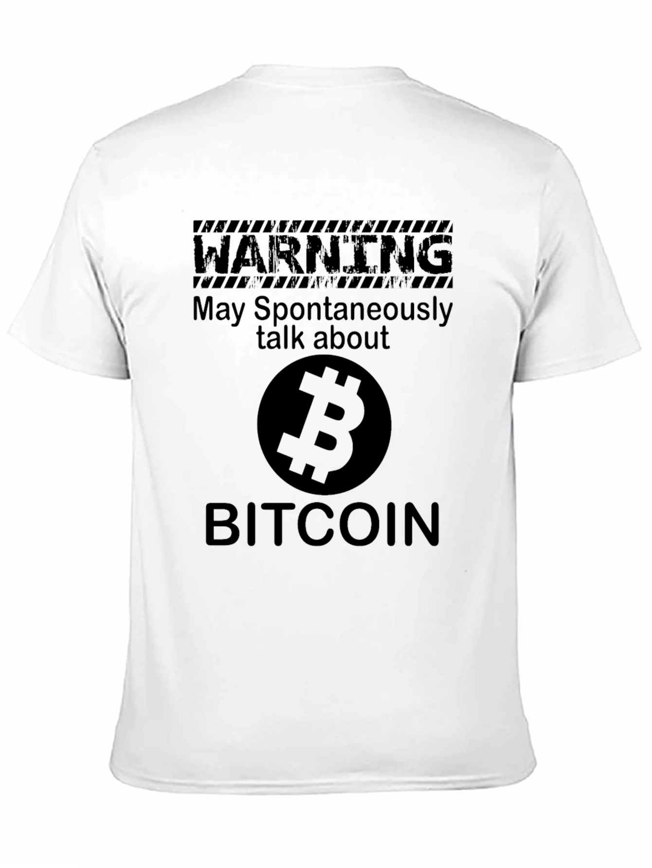 Bitcoin Warning T-Shirt - Crypto Enthusiast Tee