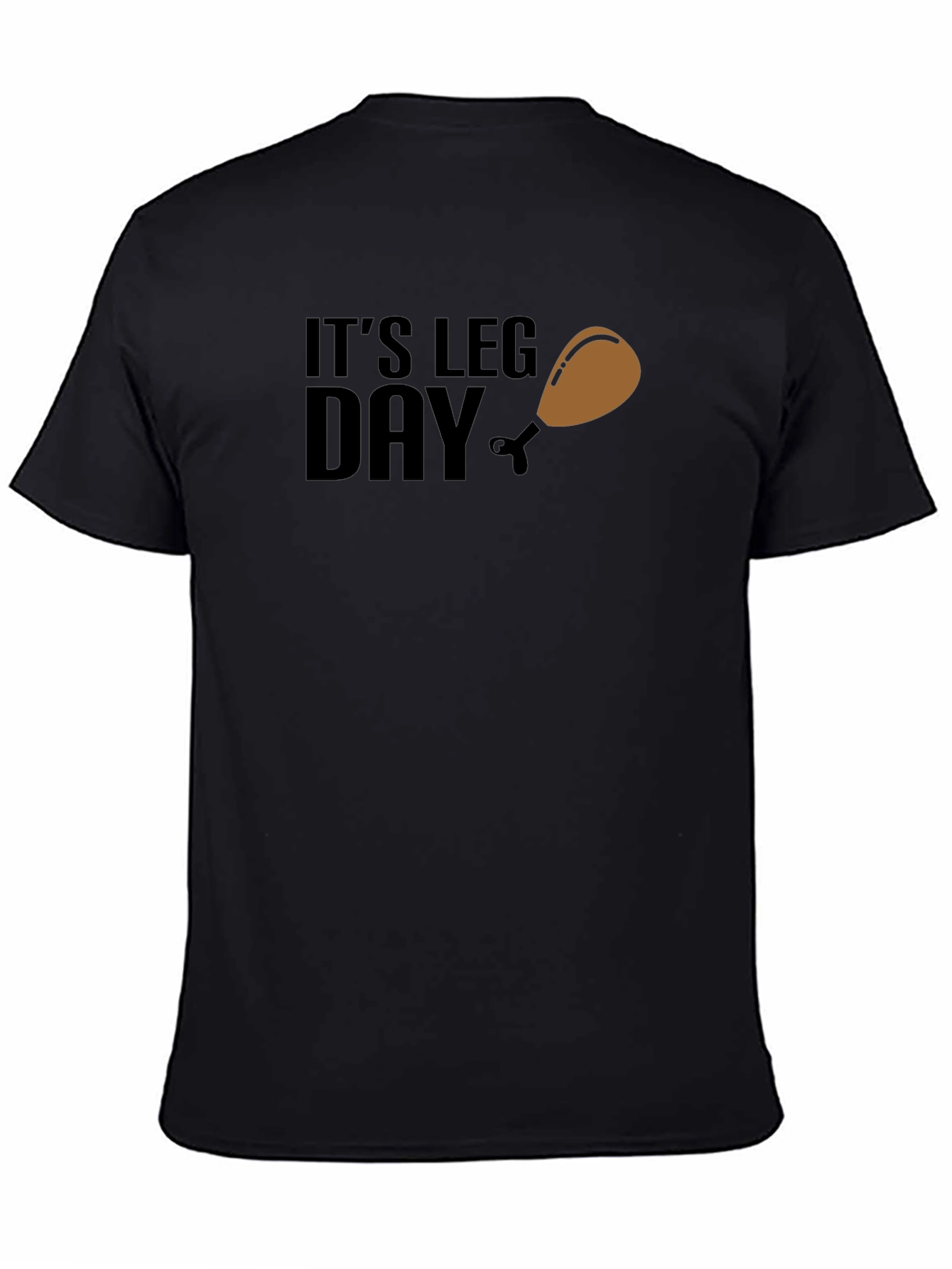 Its Leg Day T-Shirt - Funny Workout Tee