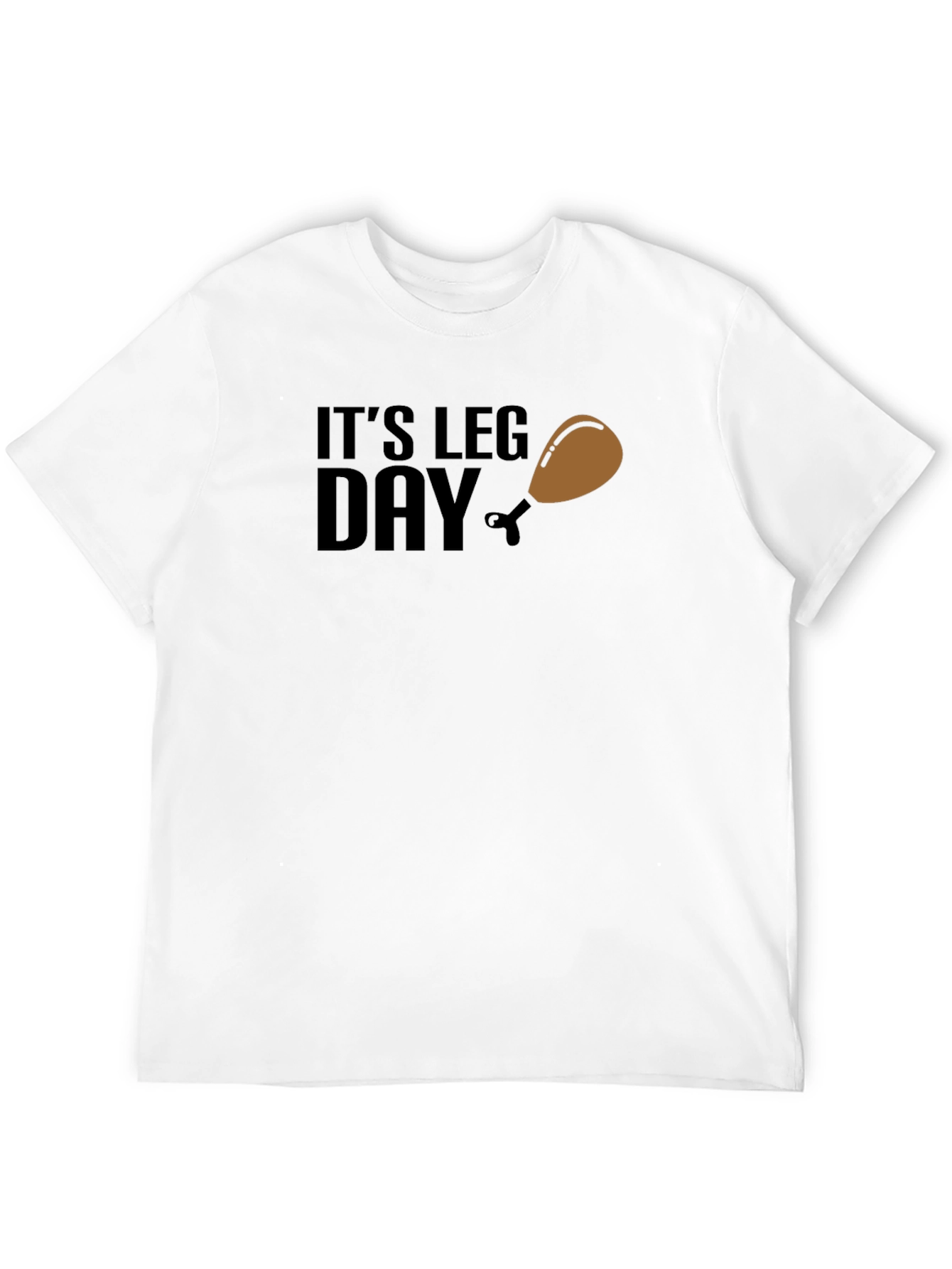 Its Leg Day T-Shirt - Funny Workout Tee