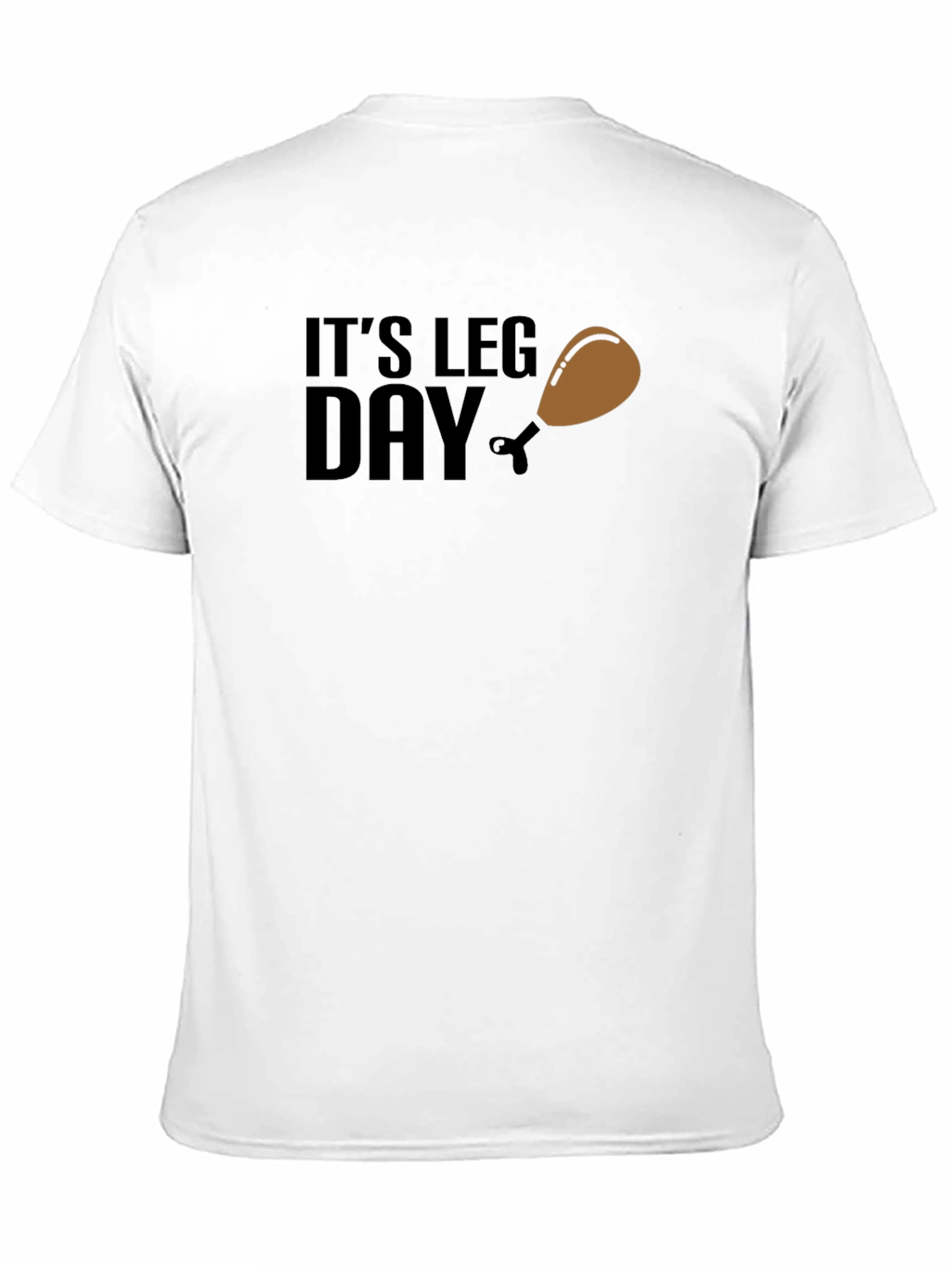 Its Leg Day T-Shirt - Funny Workout Tee