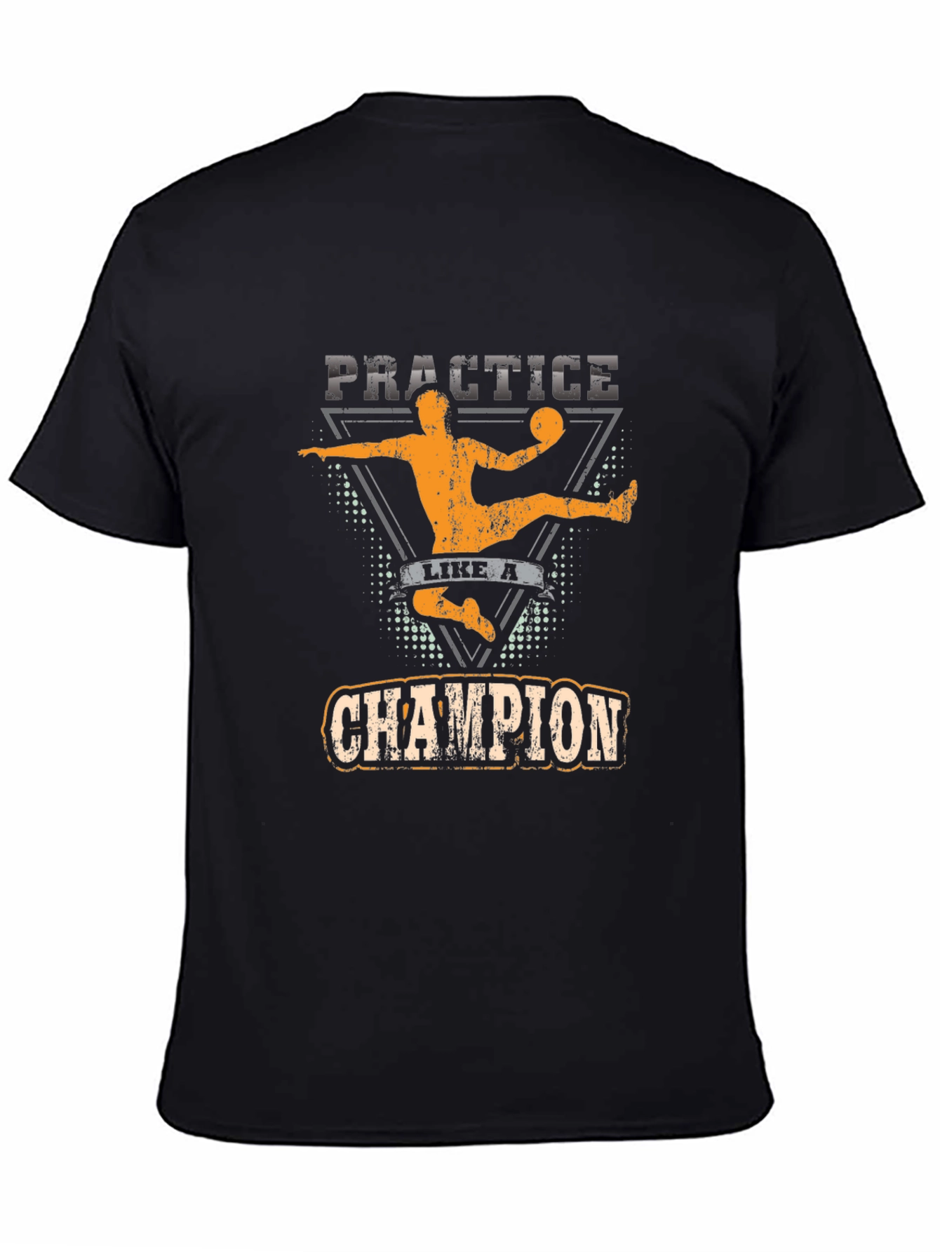 Practice Like a Champion Graphic T-Shirt