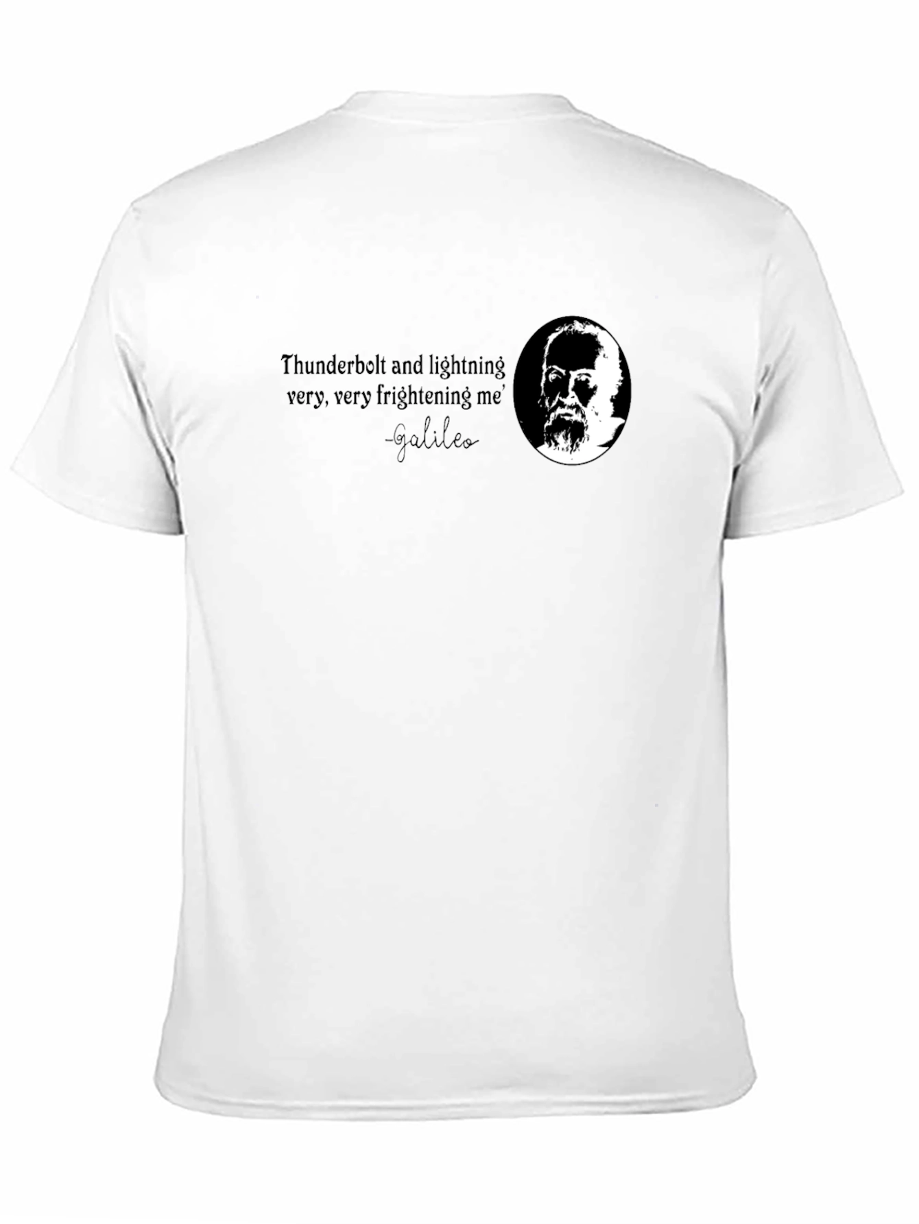 Galileo T-Shirt: Thunderbolt & Lightning Quote Tee
