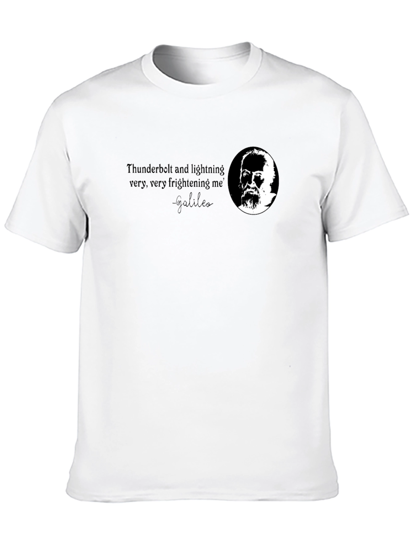 Galileo T-Shirt: Thunderbolt & Lightning Quote Tee