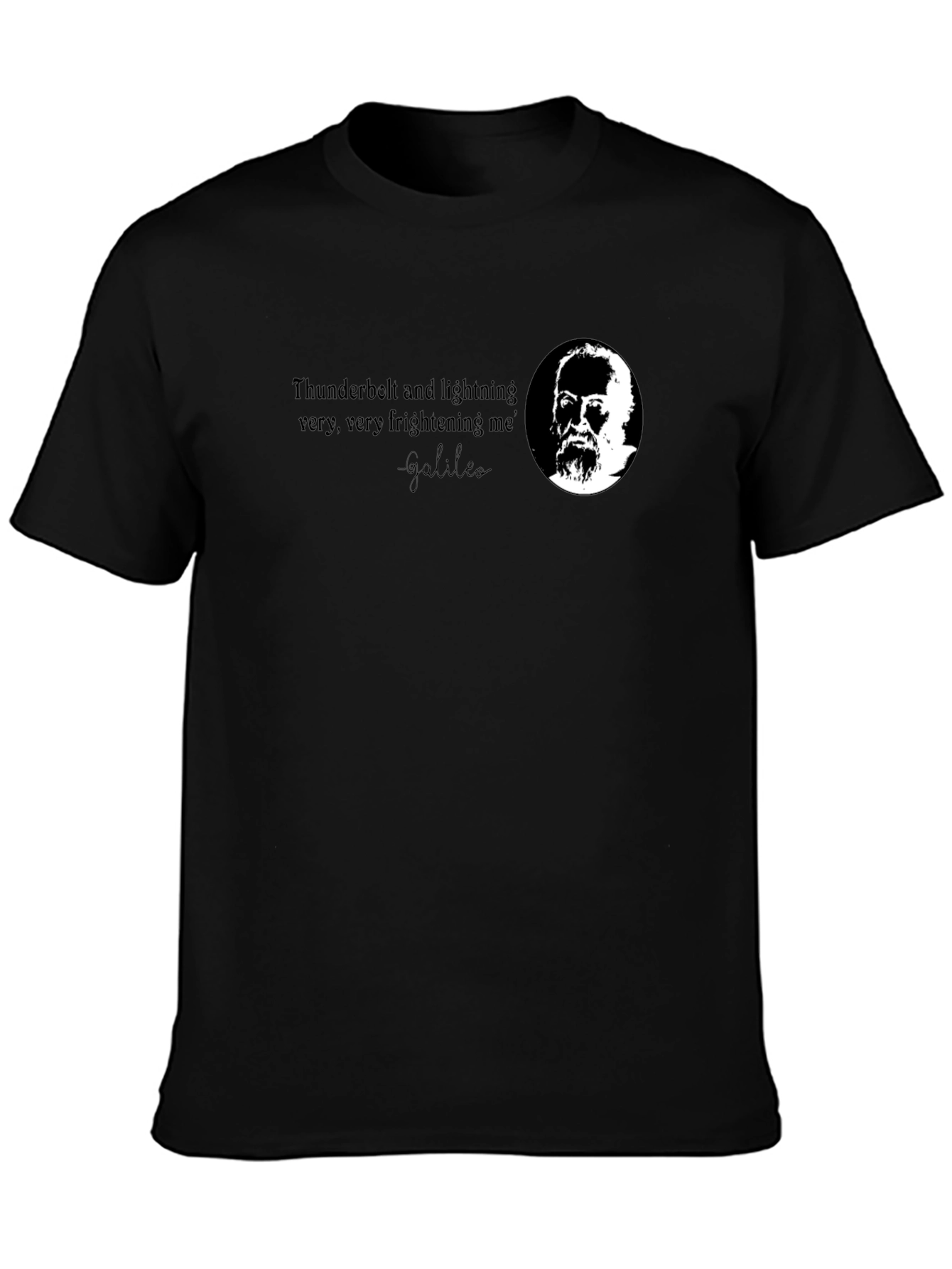 Galileo T-Shirt: Thunderbolt & Lightning Quote Tee