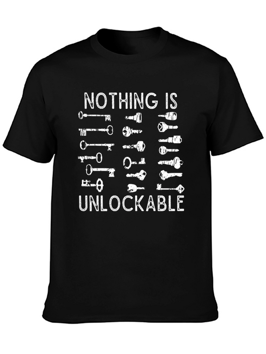 Nothing is Unlockable T-Shirt Key Graphic Tee