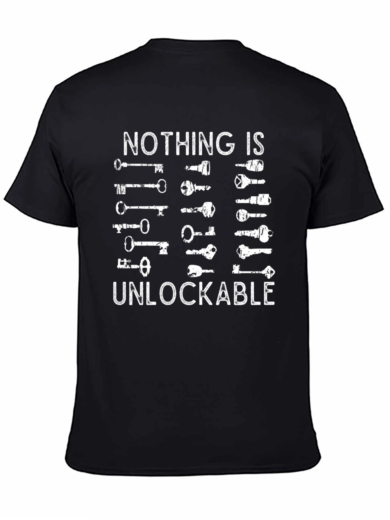 Nothing is Unlockable T-Shirt Key Graphic Tee