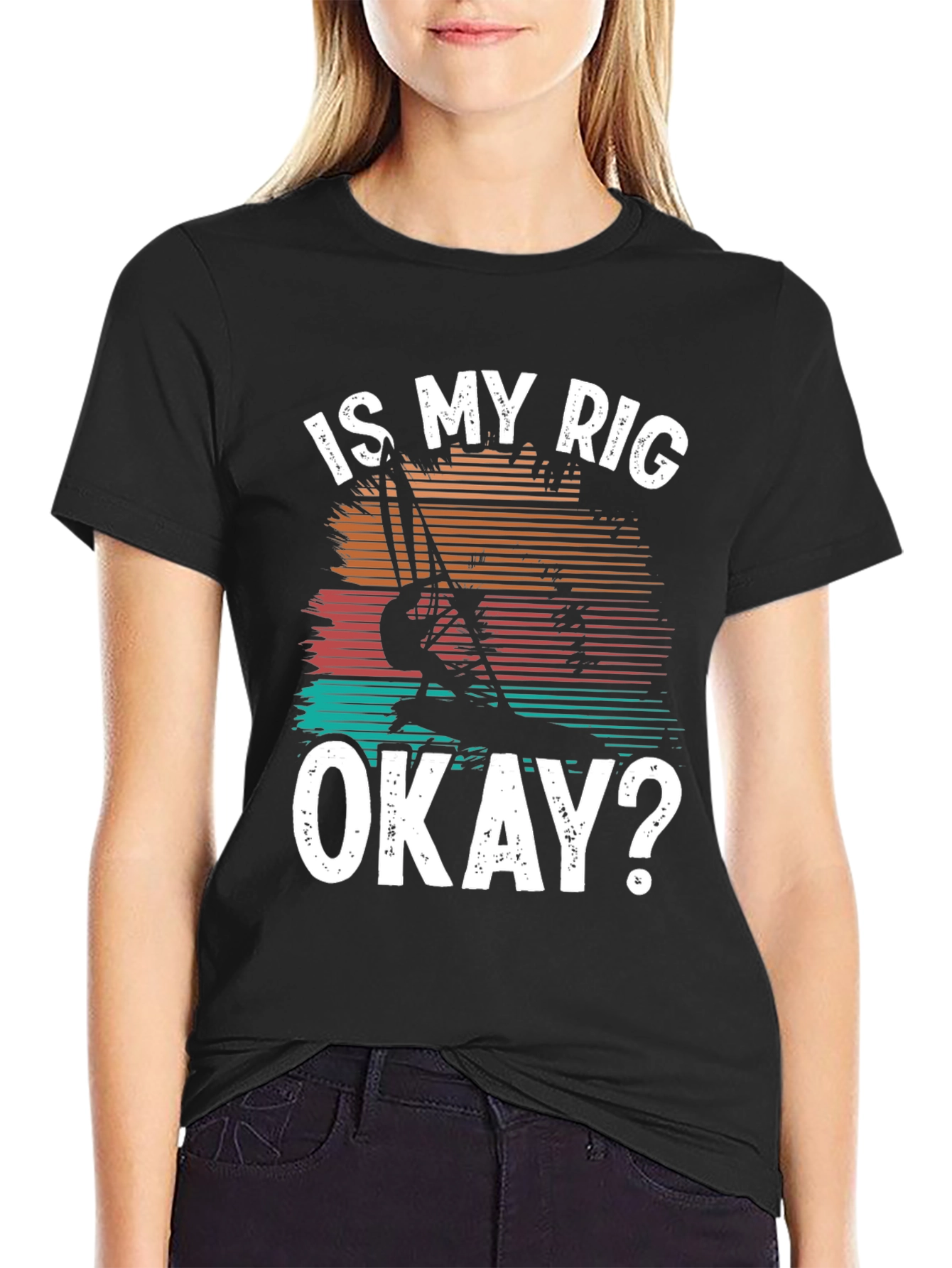Is My Rig Okay? T-Shirt - Windsurfing Tee