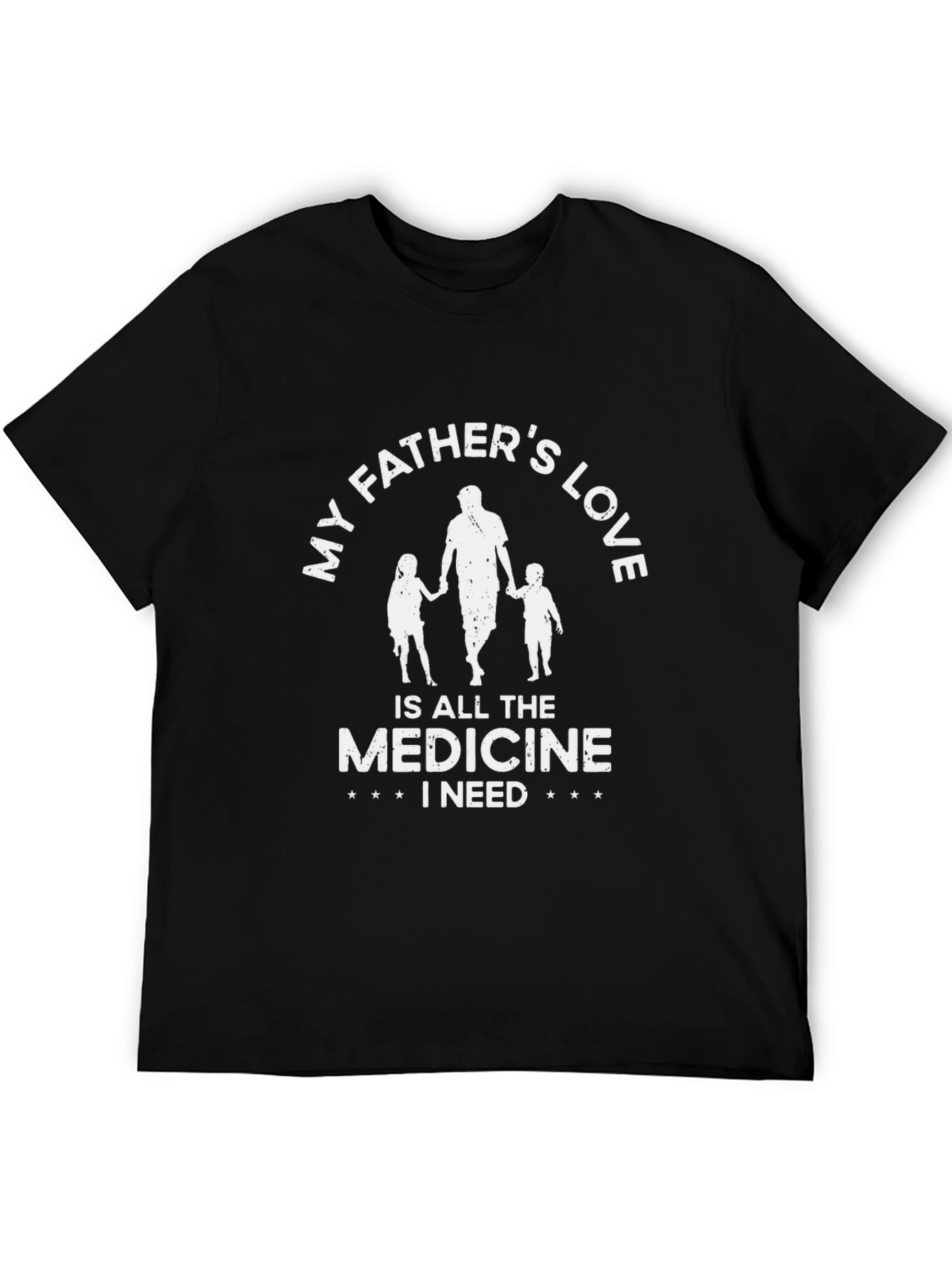 My Fathers Love T-Shirt - Family Tee