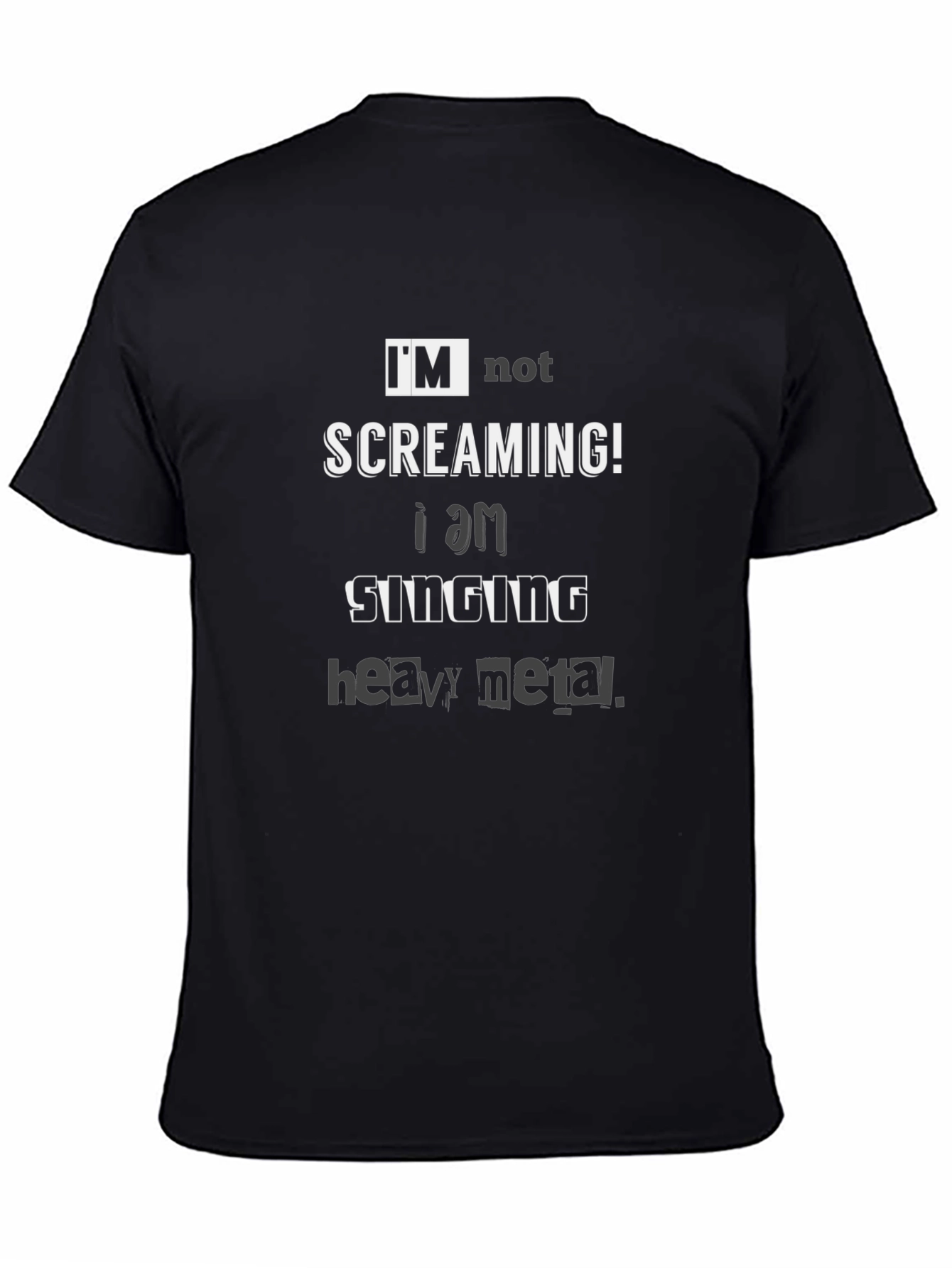 Im Not Screaming Heavy Metal T-Shirt
