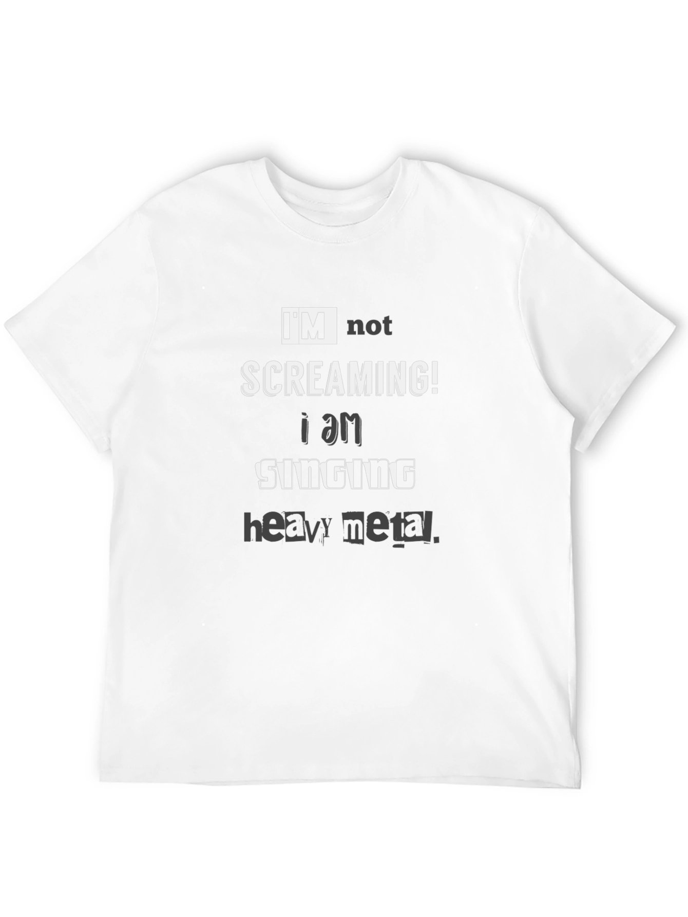 Im Not Screaming Heavy Metal T-Shirt
