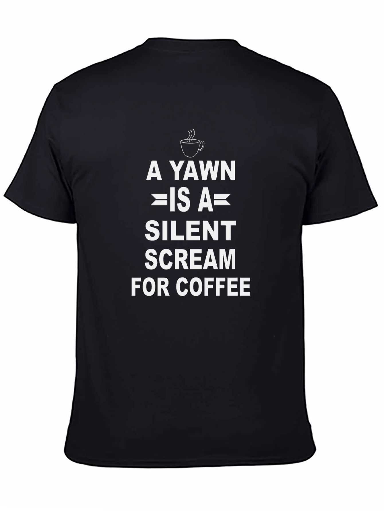 Coffee Lover T-Shirt: A Yawn is a Silent Scream!